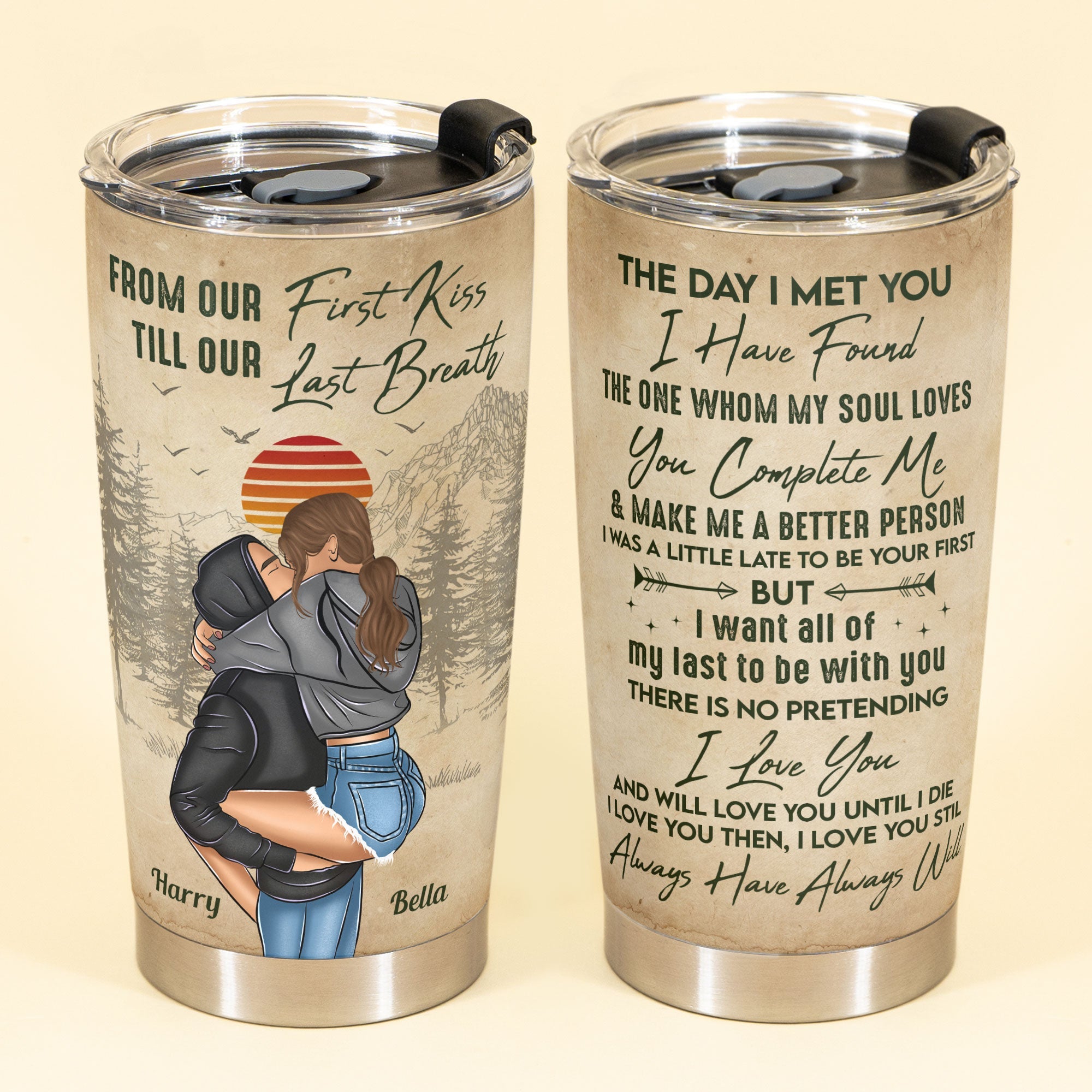 Love You From Our First Kiss Till Our Last Breath - Personalized Tumbler Cup