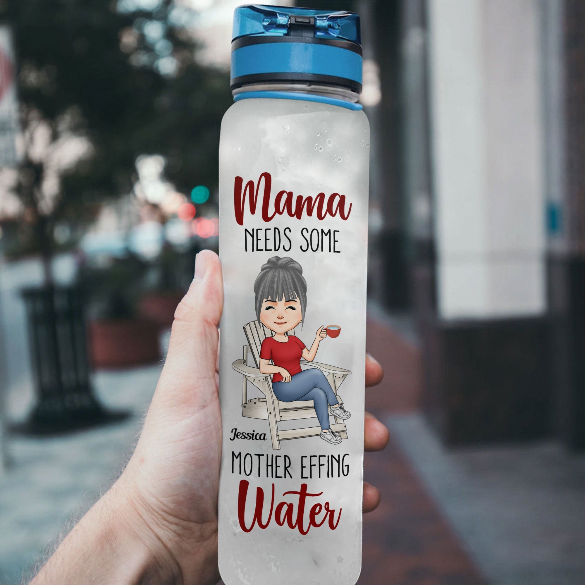 Mama Needs Some Mother Effing Water - Personalized Water Tracker Bottle - Birthday, Funny , Mother's Day Gift For Mom, Grandma, Nana, Gigi