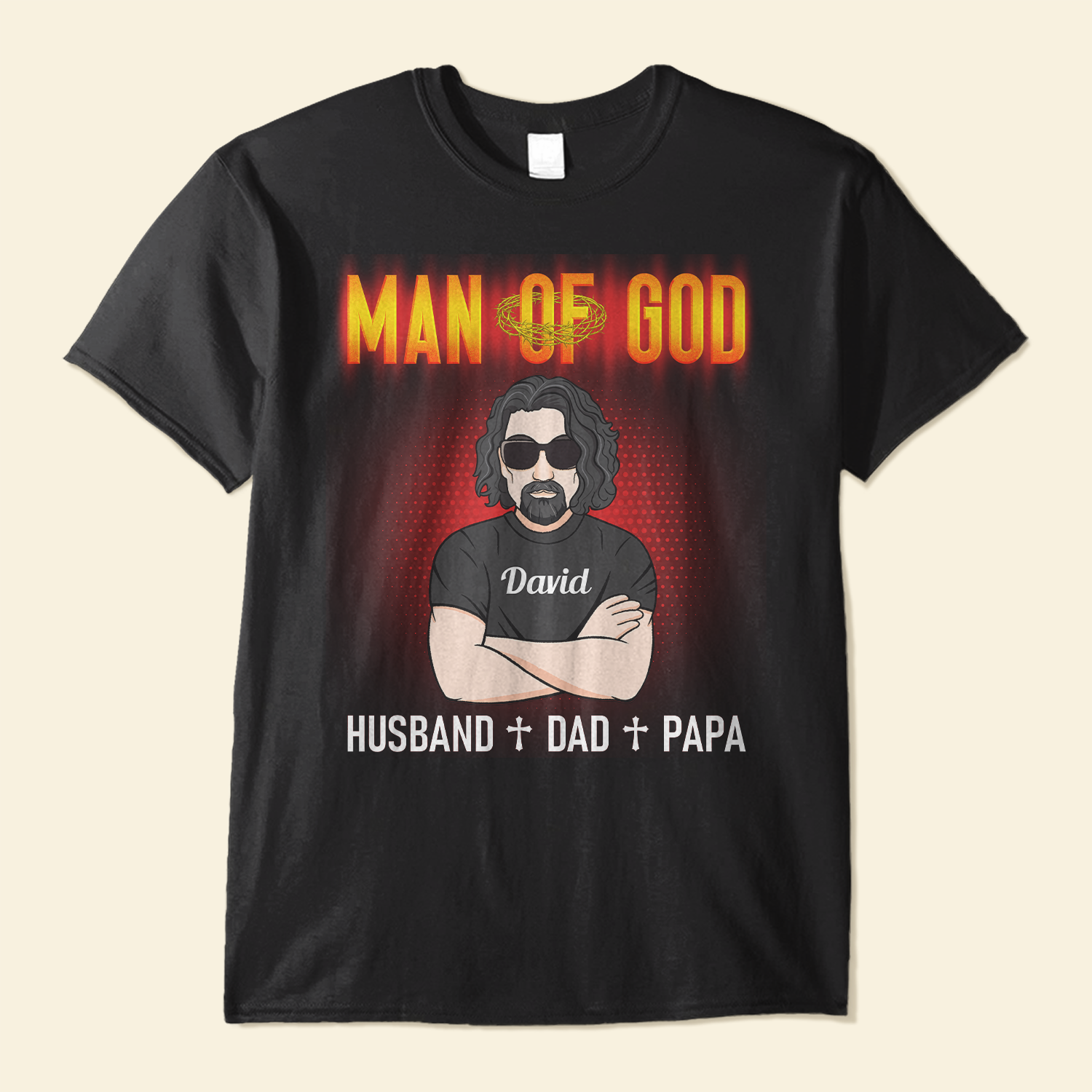 Man Of God, Husband Dad Papa - Personalized Shirt - Father's Day, Birthday Gift For Father, Dad, Dada, Daddy, Husband, Grandpa