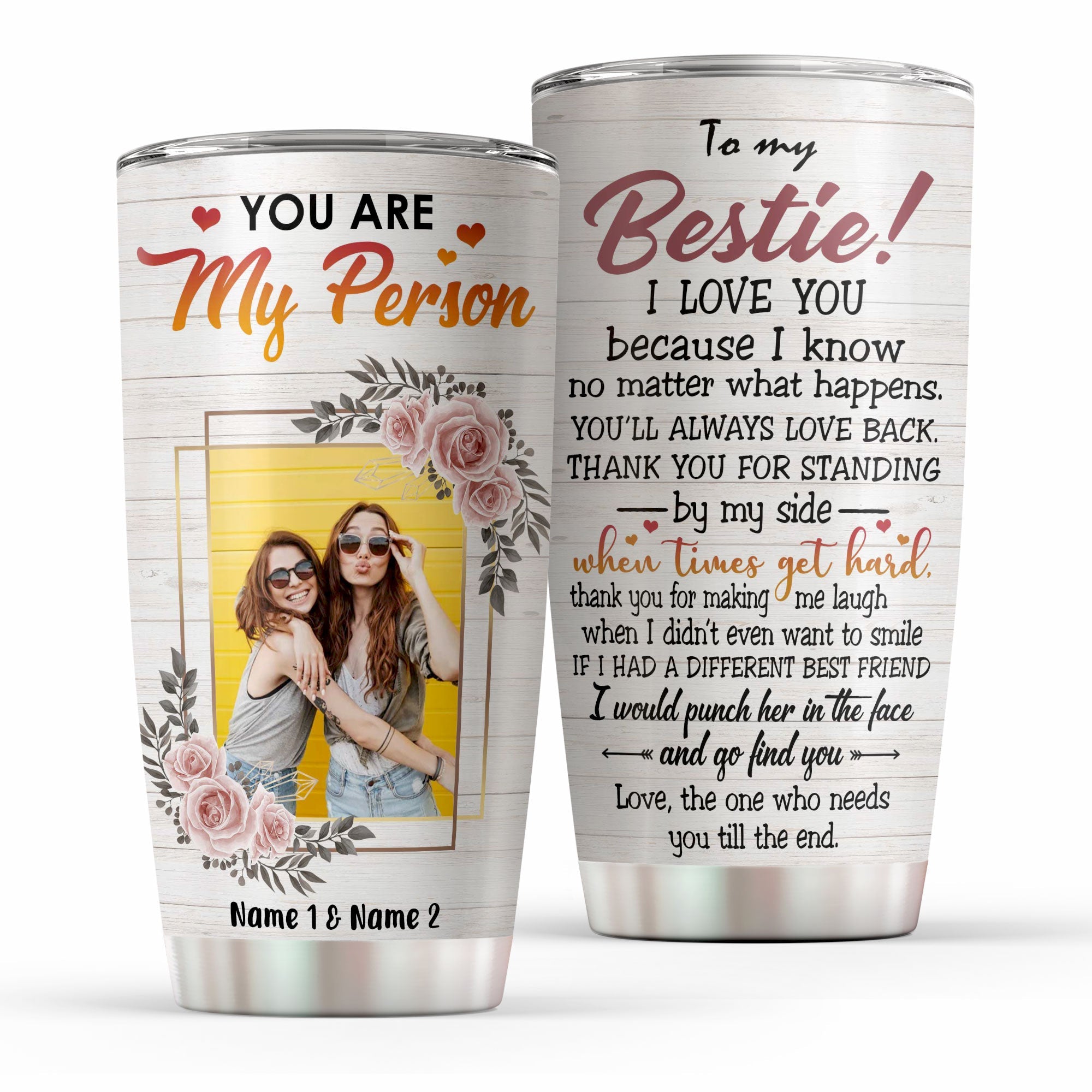 You Are My Person, Friends Custom Tumbler Cup, Gift For Friend, Besties-Macorner