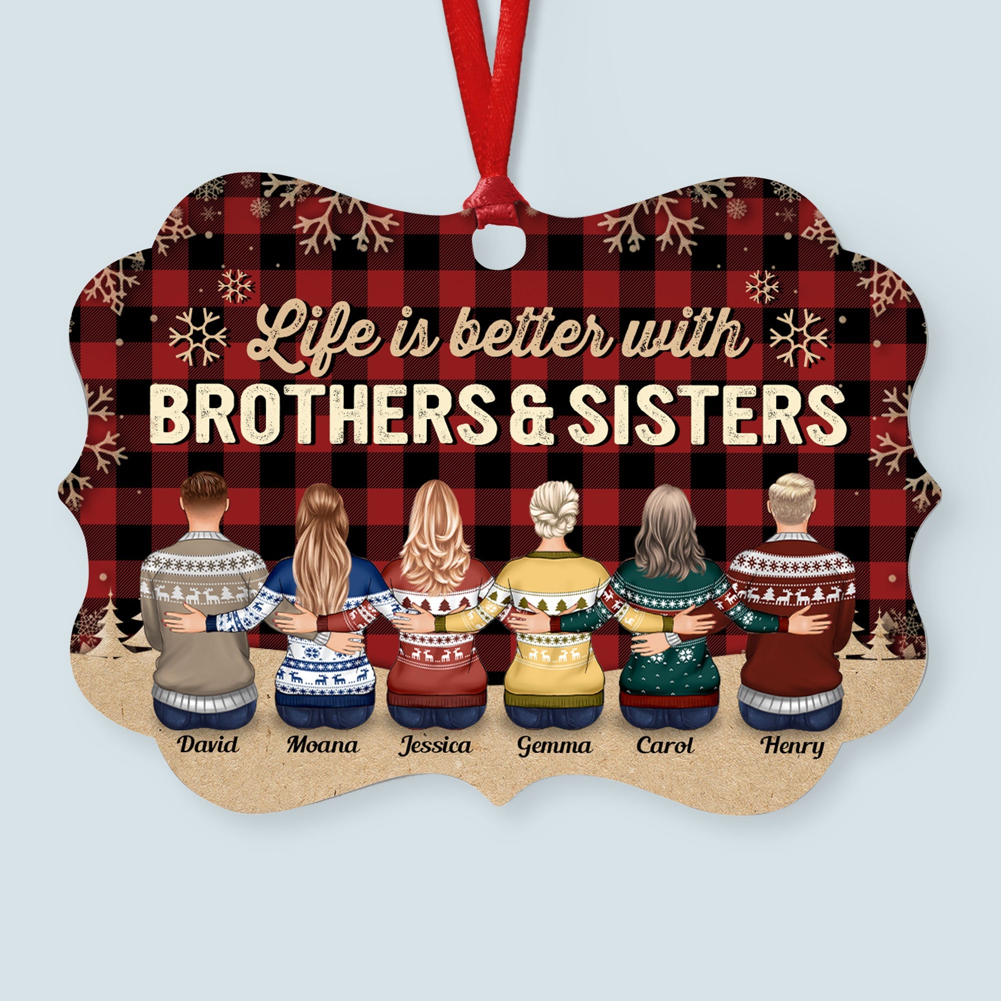 Life Is Better With Brothers & Sisters  - Personalized Wooden/Aluminum Ornament