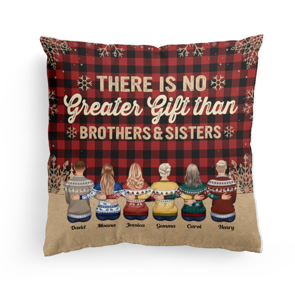 There Is No Greater Gift Than Brothers & Sisters - Personalized Pillow (Insert Included)