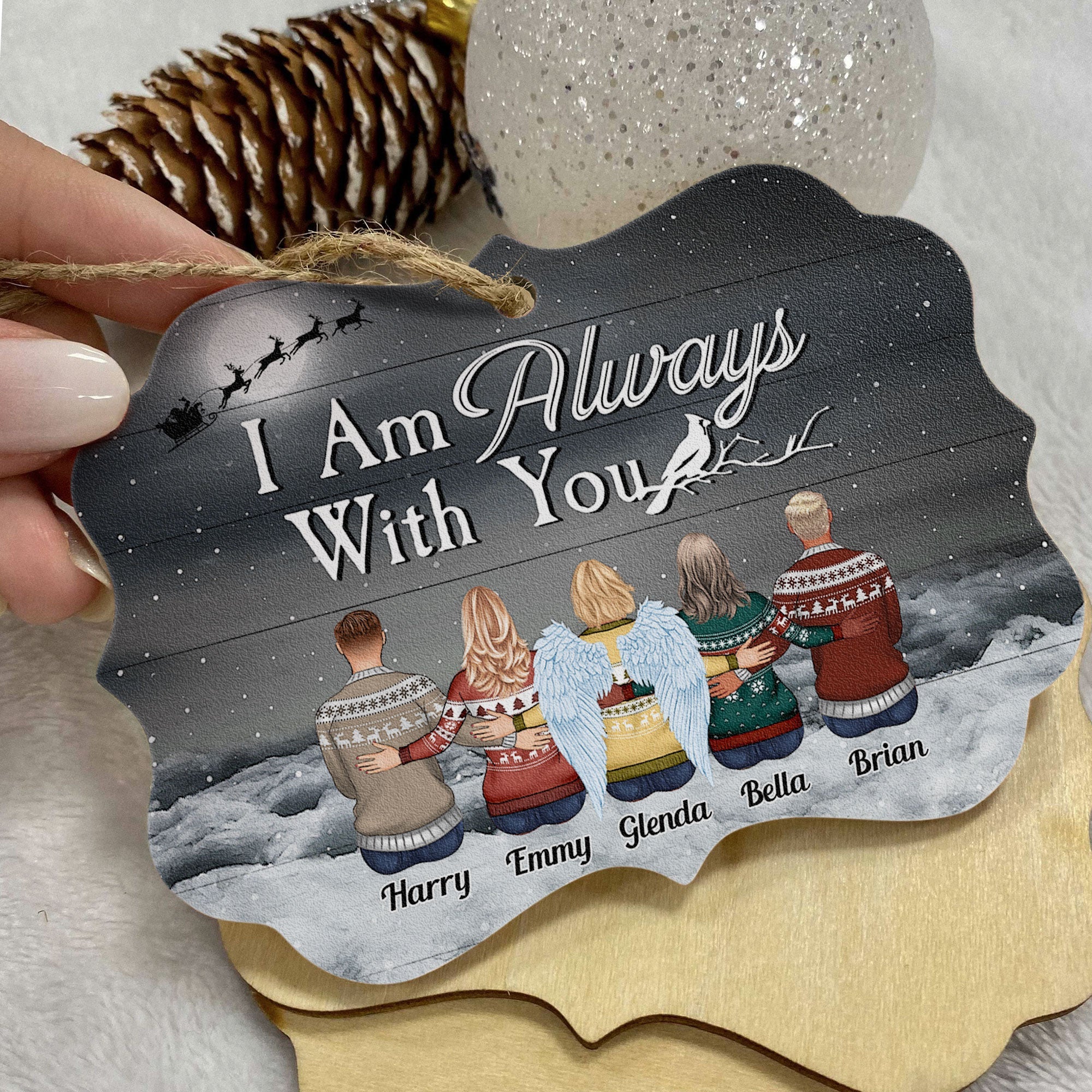 I Am Always With You - Personalized Wooden/Aluminum Ornament - Christmas Gift For Family, Memorial Ornament For Family, Friends