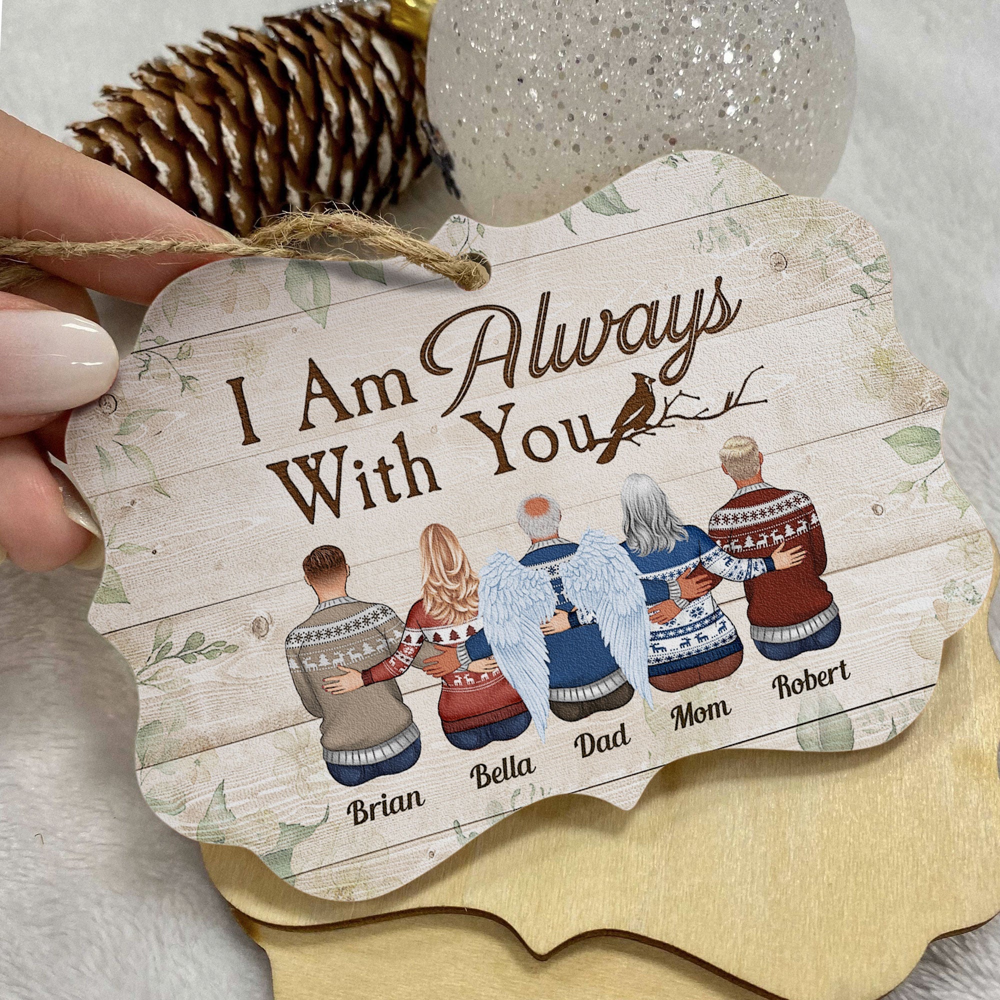 I Am Always With You - Personalized Memorial Ornament