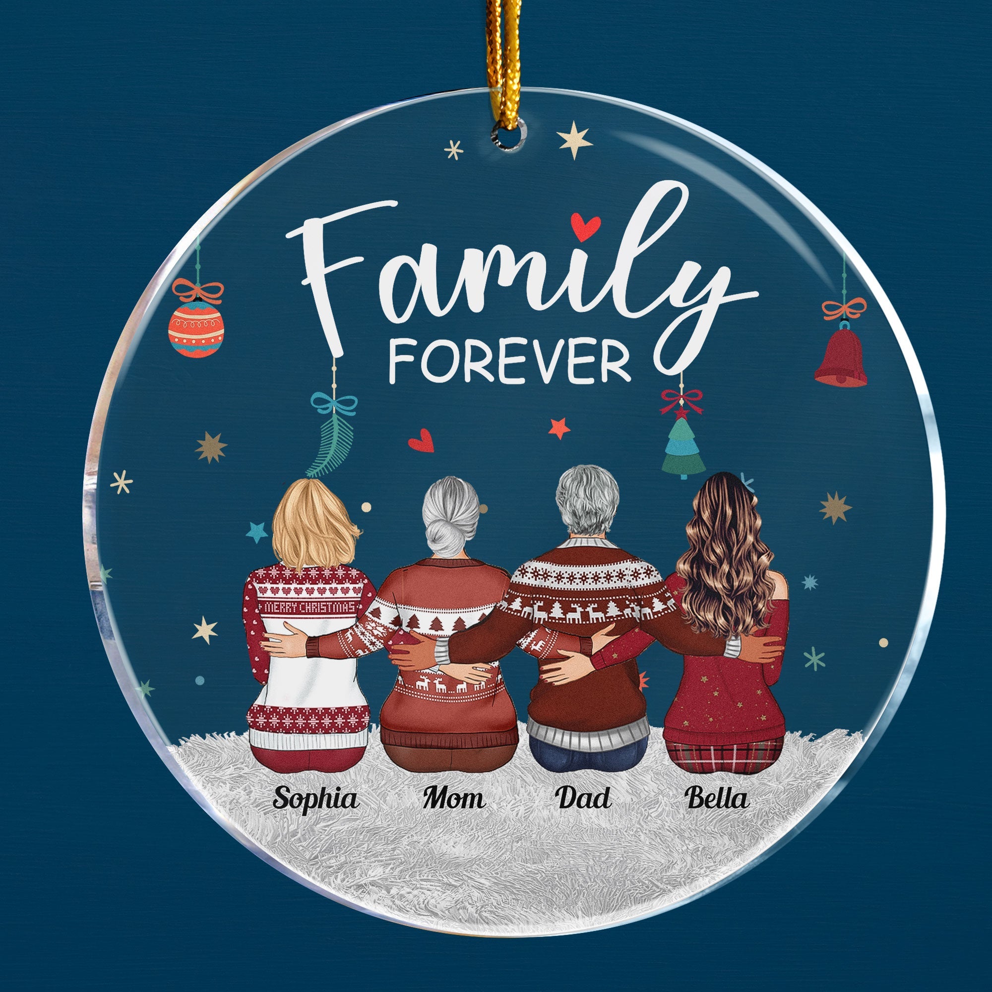 Family Forever - Personalized Acrylic Ornament - Christmas Gift For Family Members, Dad, Mom, Appreciate Gift