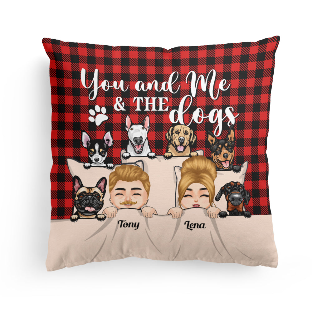 You & Me And The Dogs - Personalized Pillow (Insert Included) - Anniversary, Valentine's Day Gift For Husband, Wife, Couple, Dog Lovers