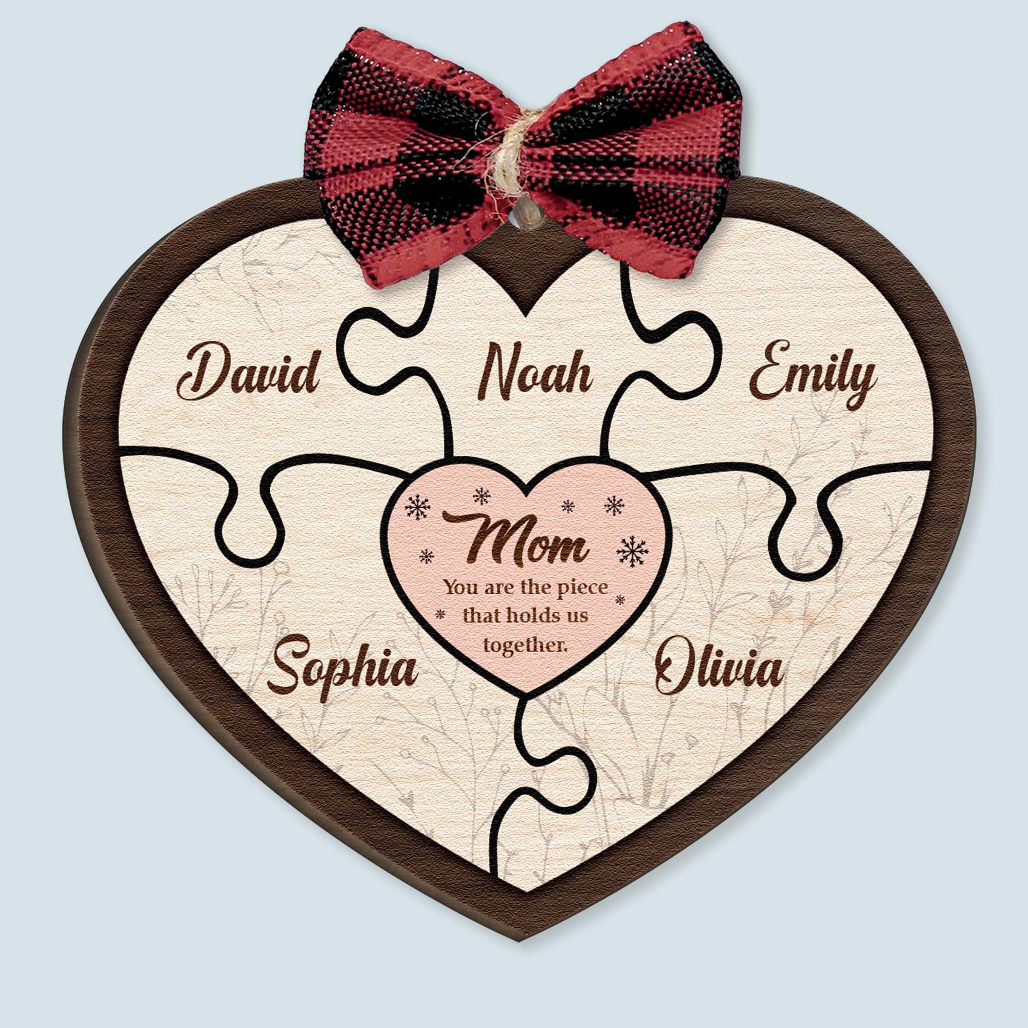 Mom Holds Us Together - Personalized Wooden Ornament