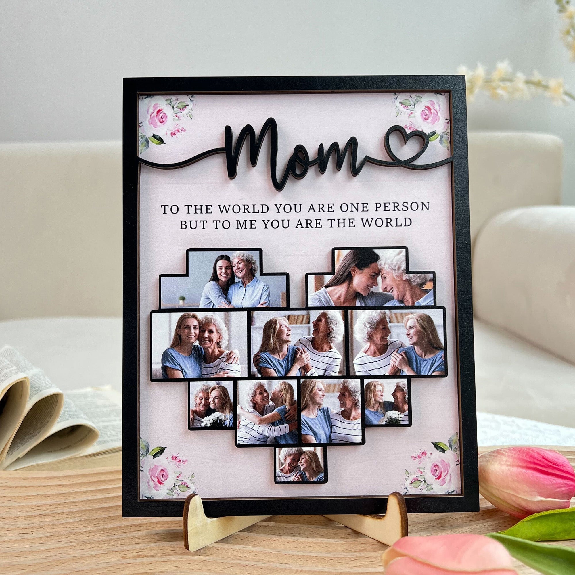 Mom To The World You Are One Person - Personalized Wooden Photo Plaque