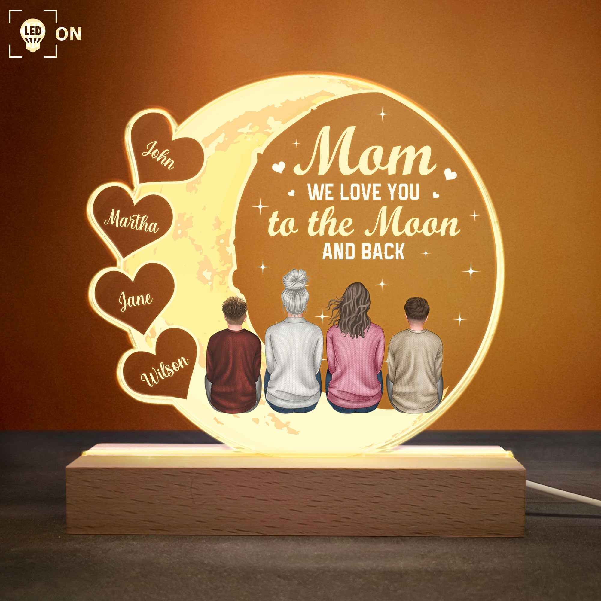 Mom We Love You To The Moon And Back - Personalized LED Light