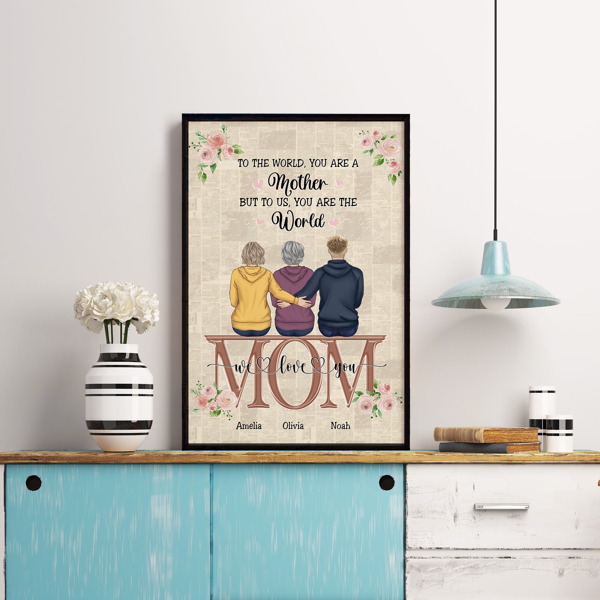 Mom You Are The World - Personalized Poster/Wrapped Canvas - Mother's Day Gift For Mom, Mother