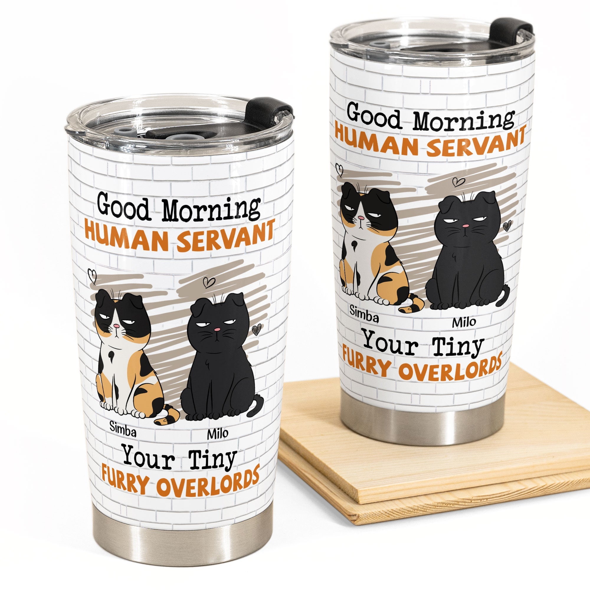 Morning Human Servant - Personalized Tumbler Cup