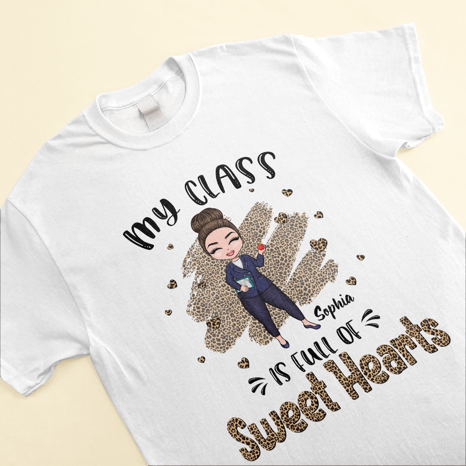 My Class Is Full Of Sweet Hearts - Personalized shirt - BirthdayGift For Teacher