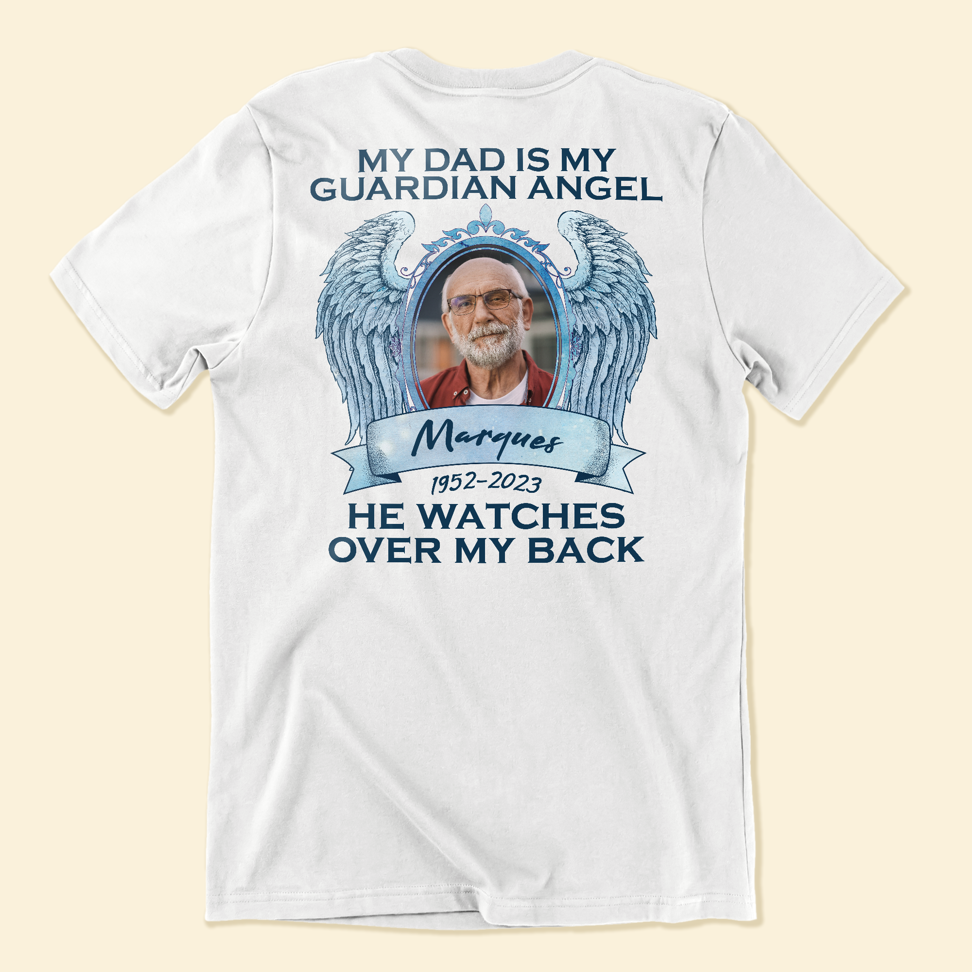 My Dad Is My Guardian Angel - Personalized Photo Back Printed Shirt