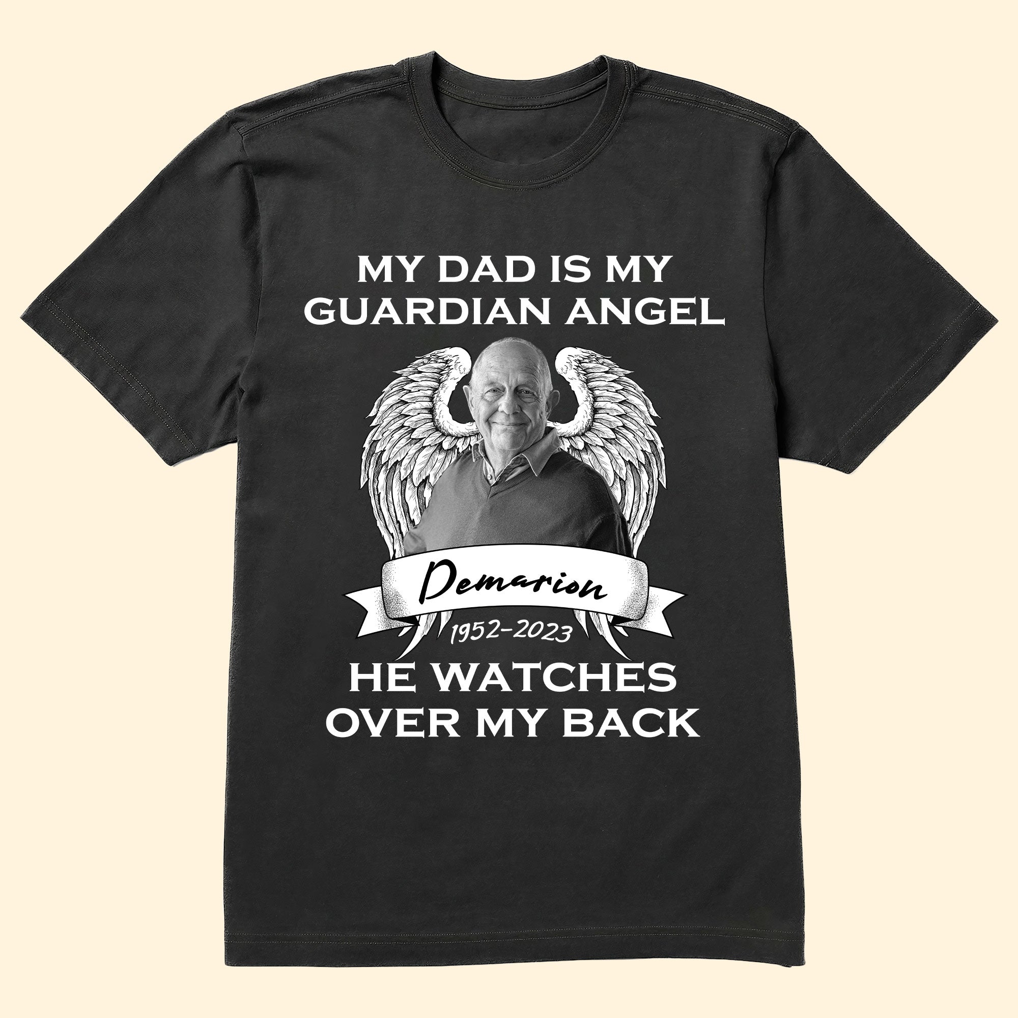 My Dad Is My Guardian Angel - Personalized Photo Shirt