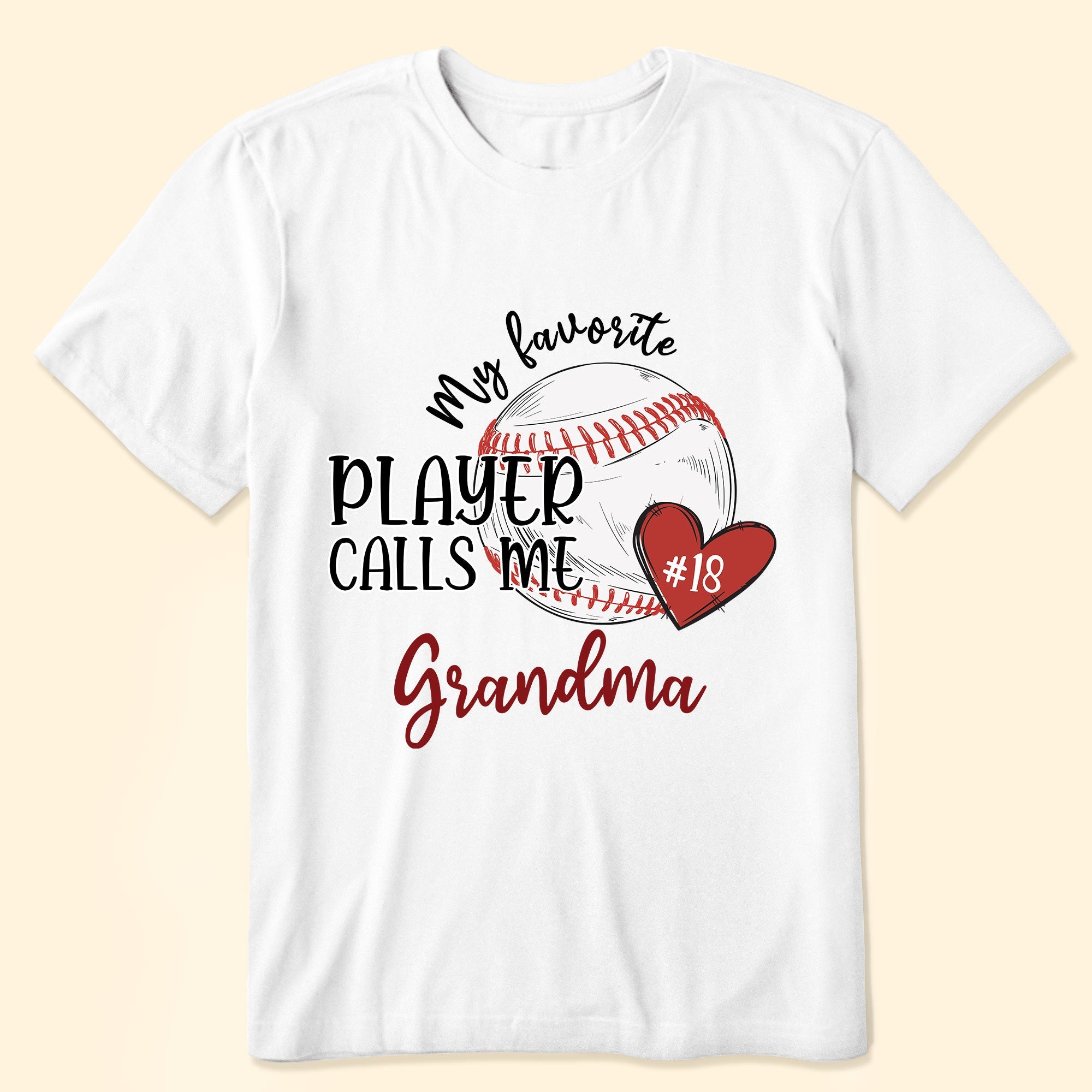 My Favorite Player Calls Me Grandma - Personalized Shirt