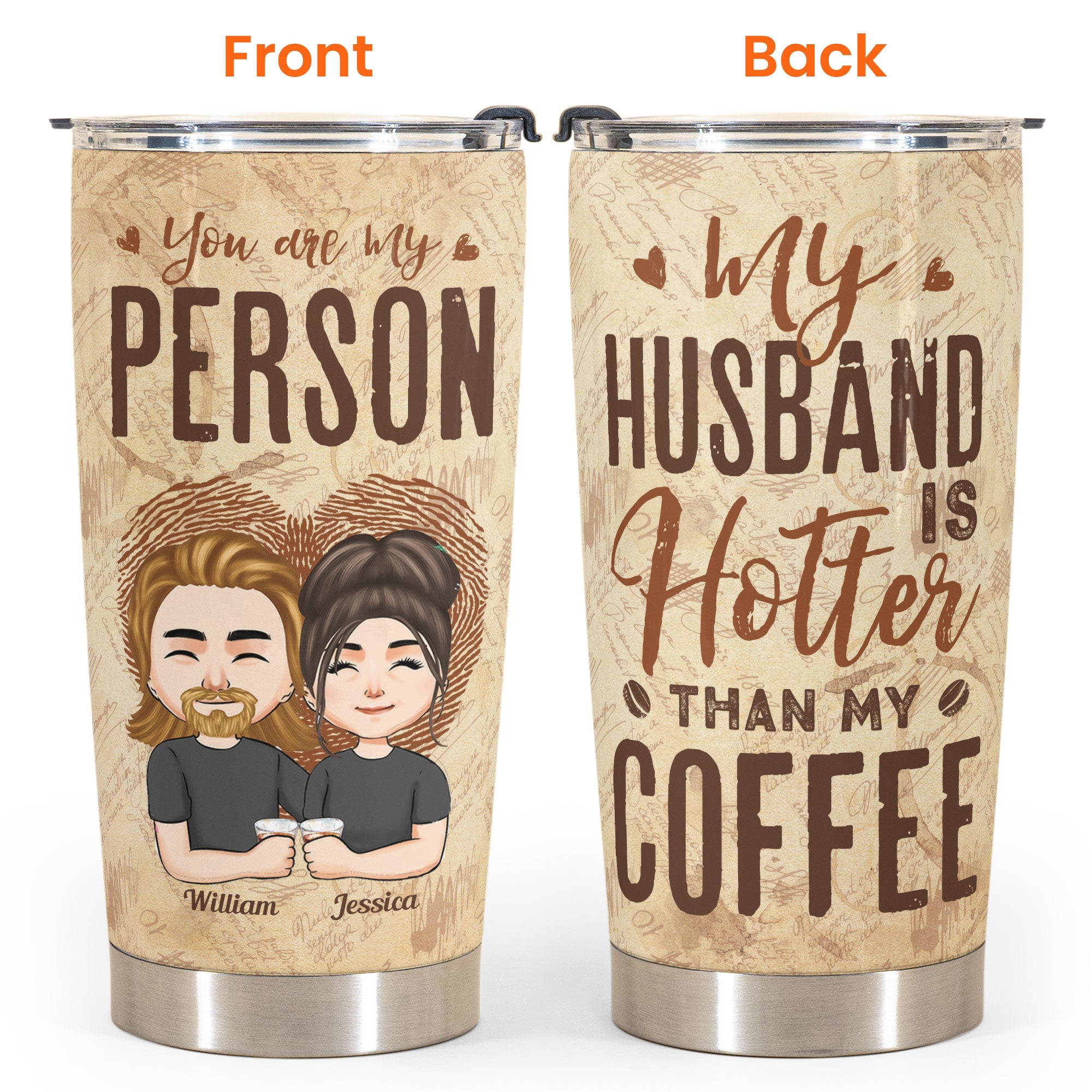 My Husband Is Hotter Than My Coffee - Personalized Tumbler Cup - Anniversary, Birthday Gift For Couple, Husband, Boyfriend