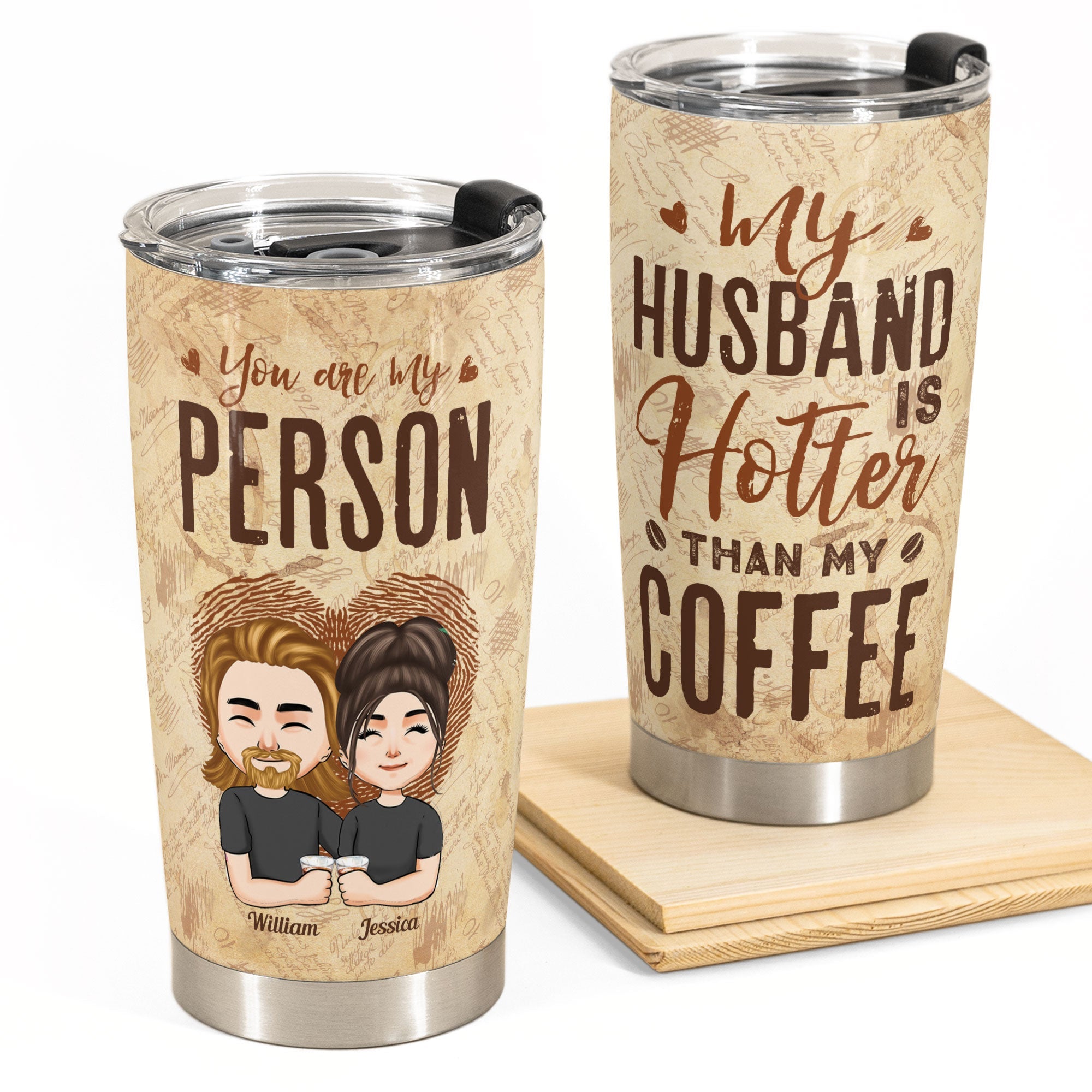 My Husband Is Hotter Than My Coffee - Personalized Tumbler Cup - Anniversary, Birthday Gift For Couple, Husband, Boyfriend