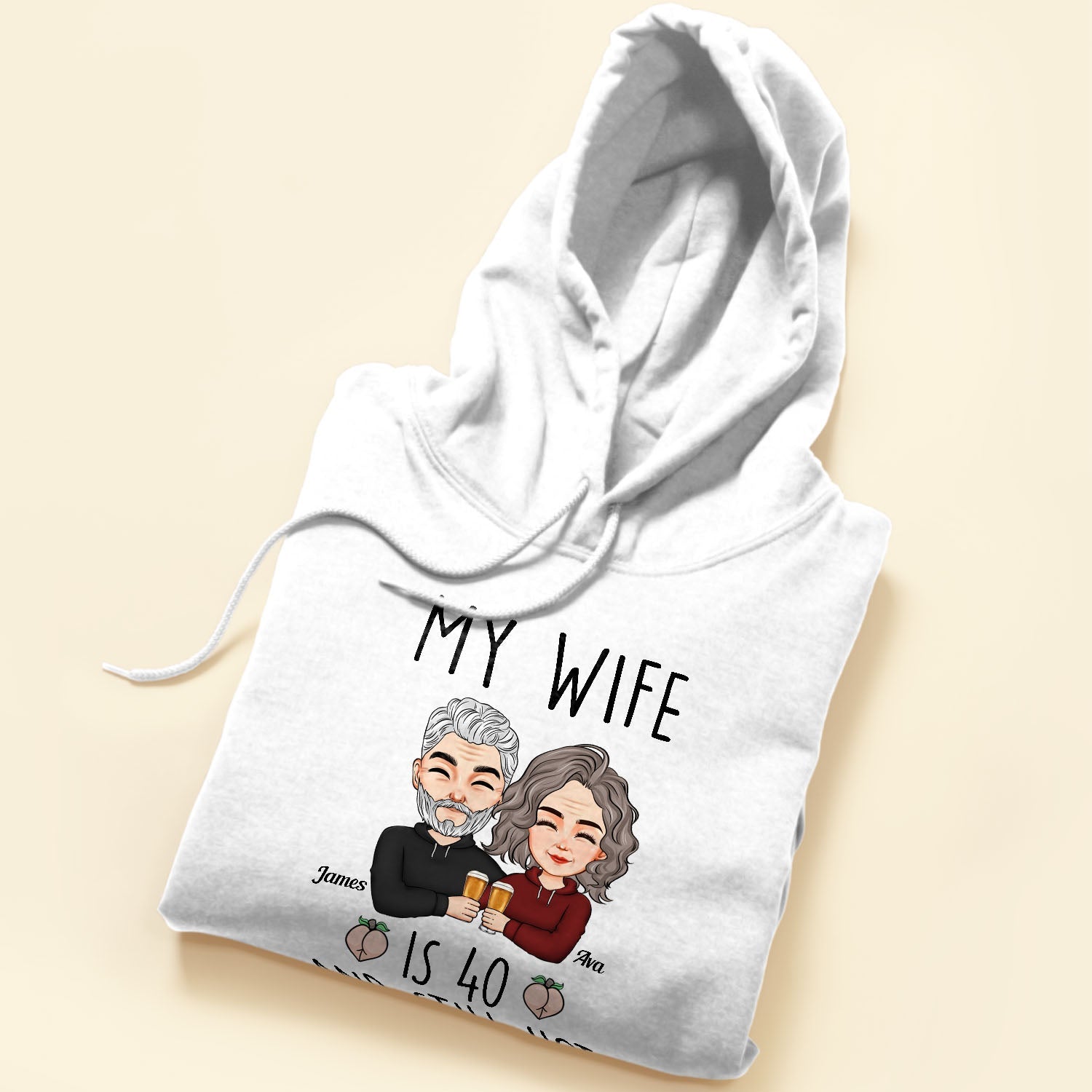 My Husband/Wife Is Still Hot - Personalized Shirt