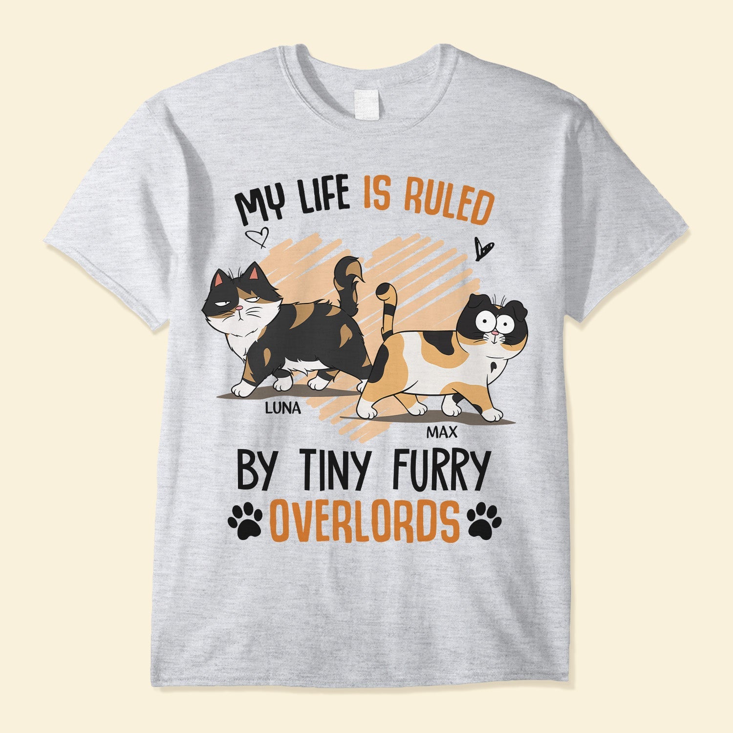 My Life Is Ruled By Tiny Furry Overlord Cats - Personalized Shirt