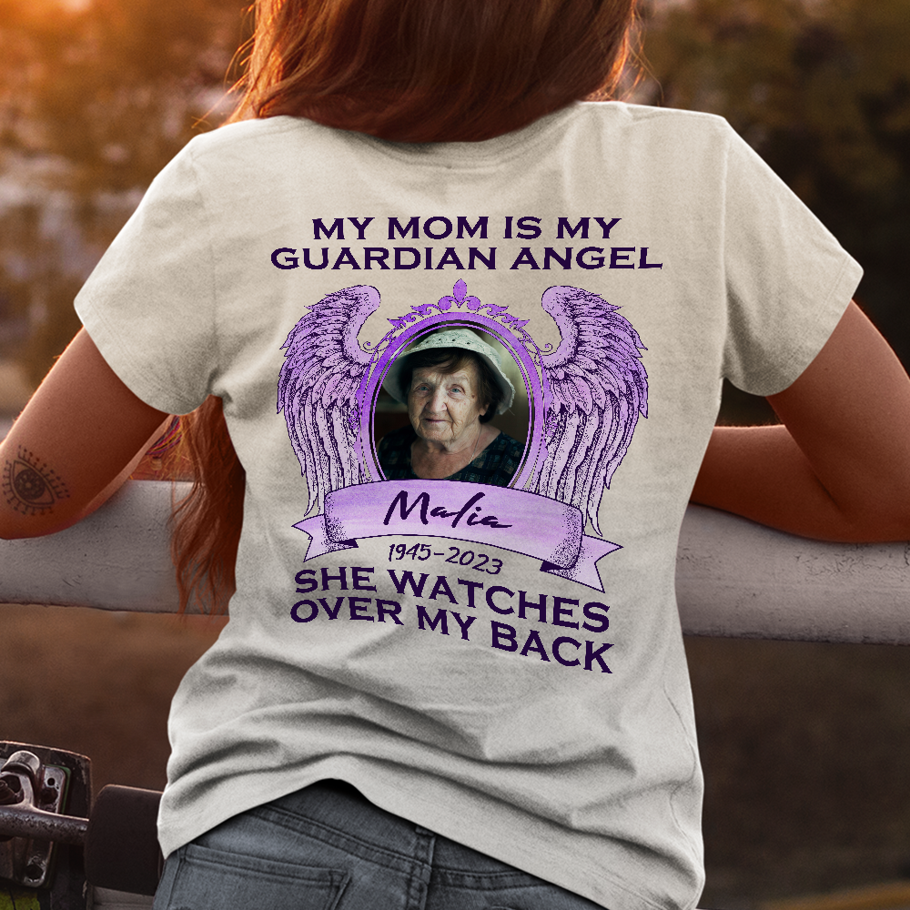 My Mom Is My Guardian Angel - Personalized Photo Back Printed Shirt