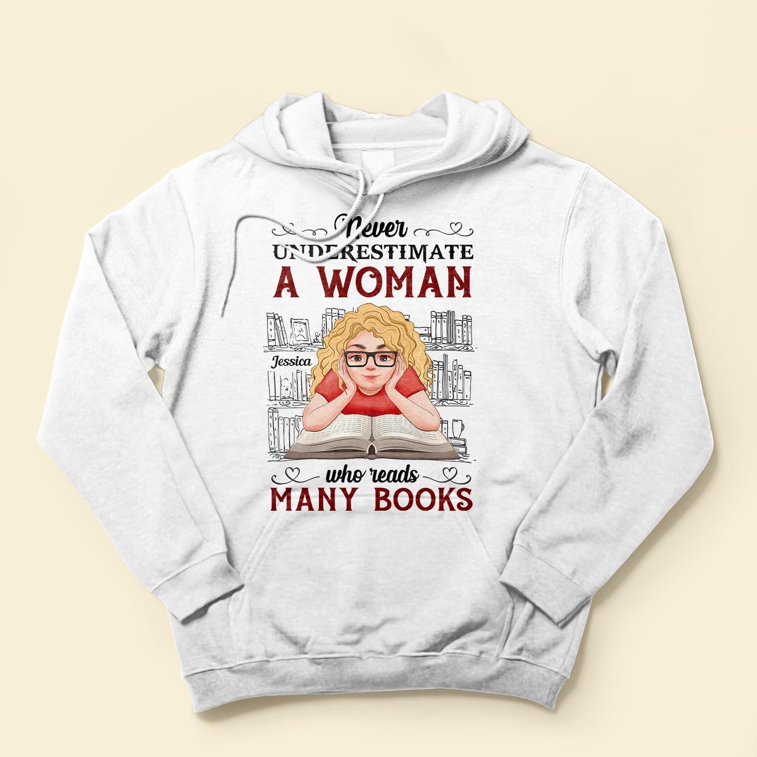 Never Underestimate A Woman Who Reads Many Books - Personalized Shirt - BirthdayGift For Book - Bookworm, Book Lover, Book Reader, Girl, Woman