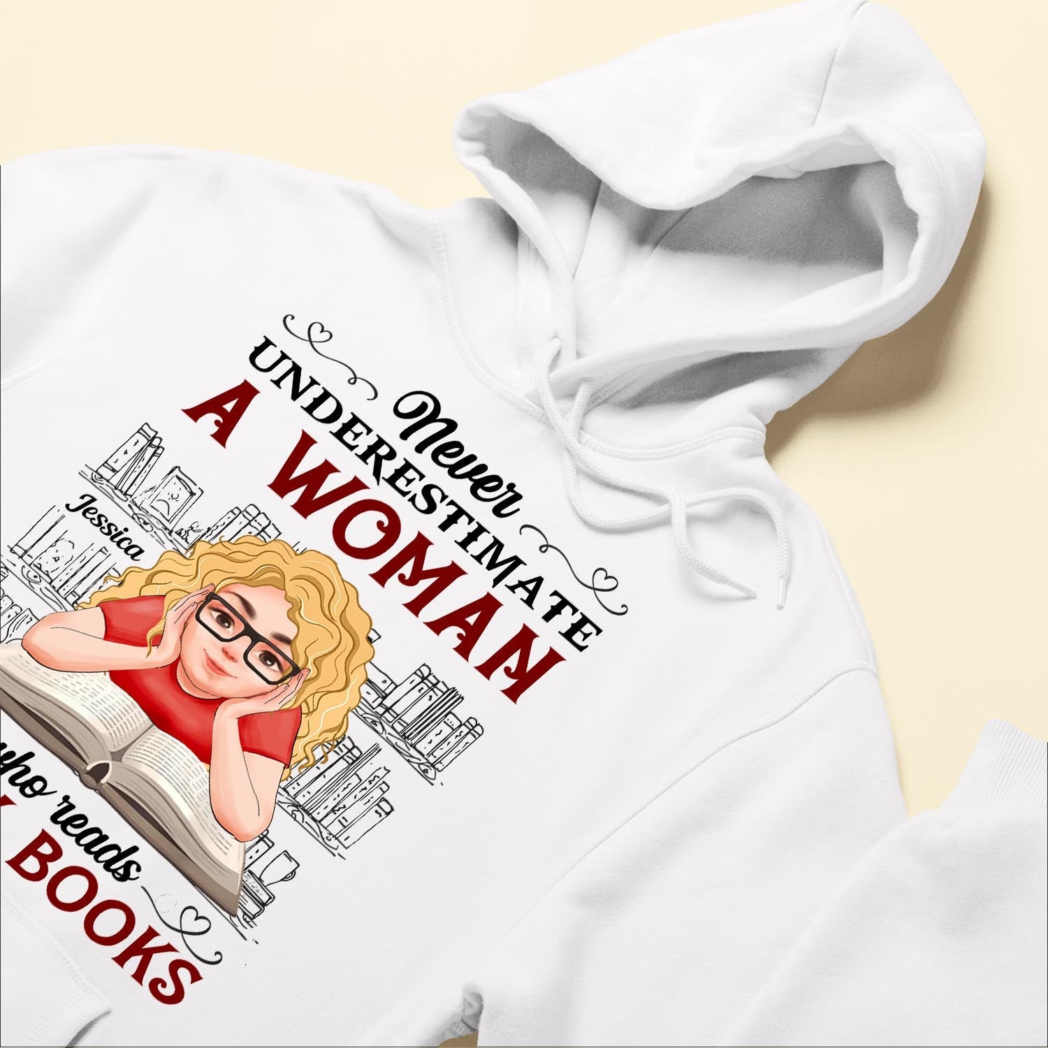 Never Underestimate A Woman Who Reads Many Books - Personalized Shirt - BirthdayGift For Book - Bookworm, Book Lover, Book Reader, Girl, Woman