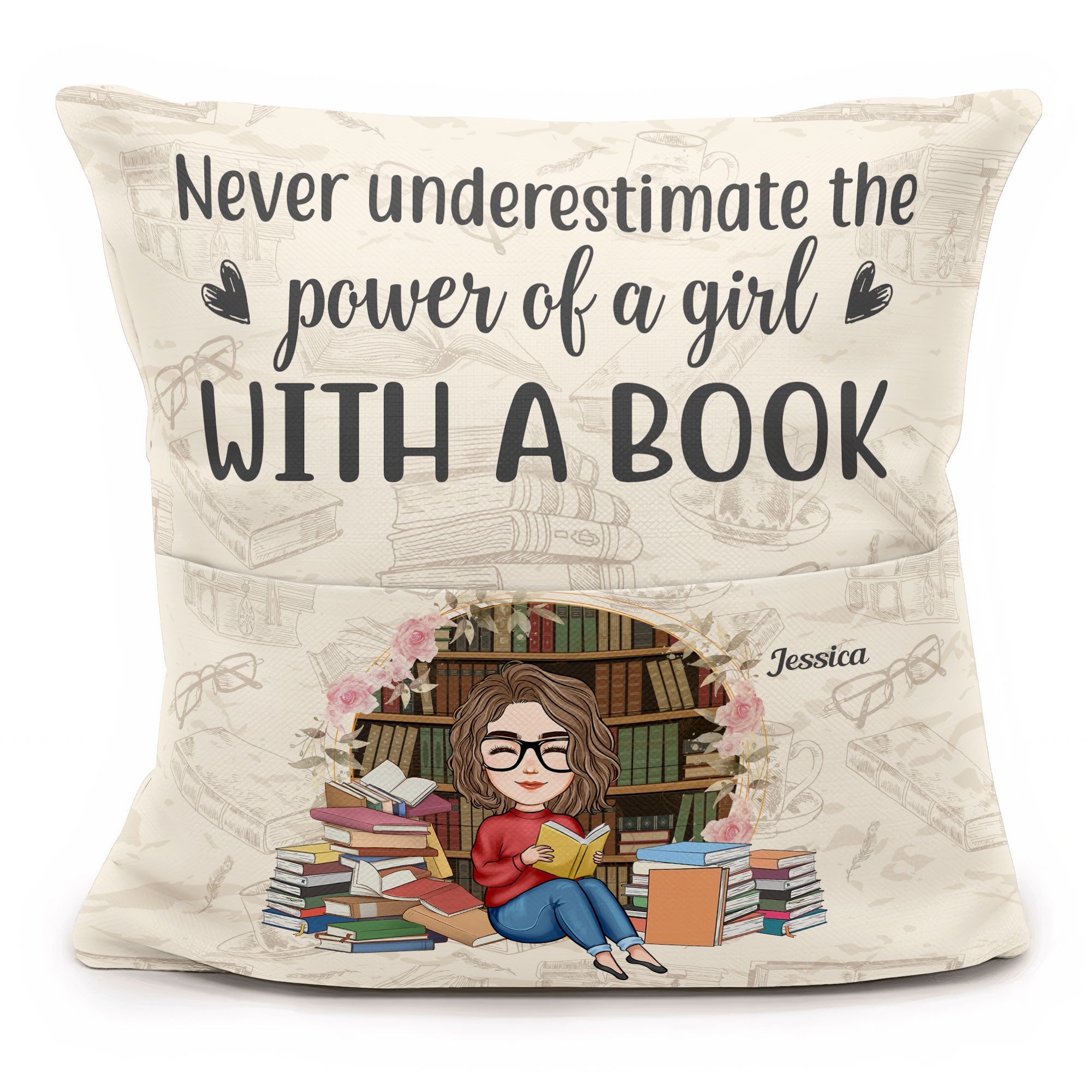 Never Underestimate The Power Of A Girl With A Book - Personalized Pocket Pillow (Insert Included)