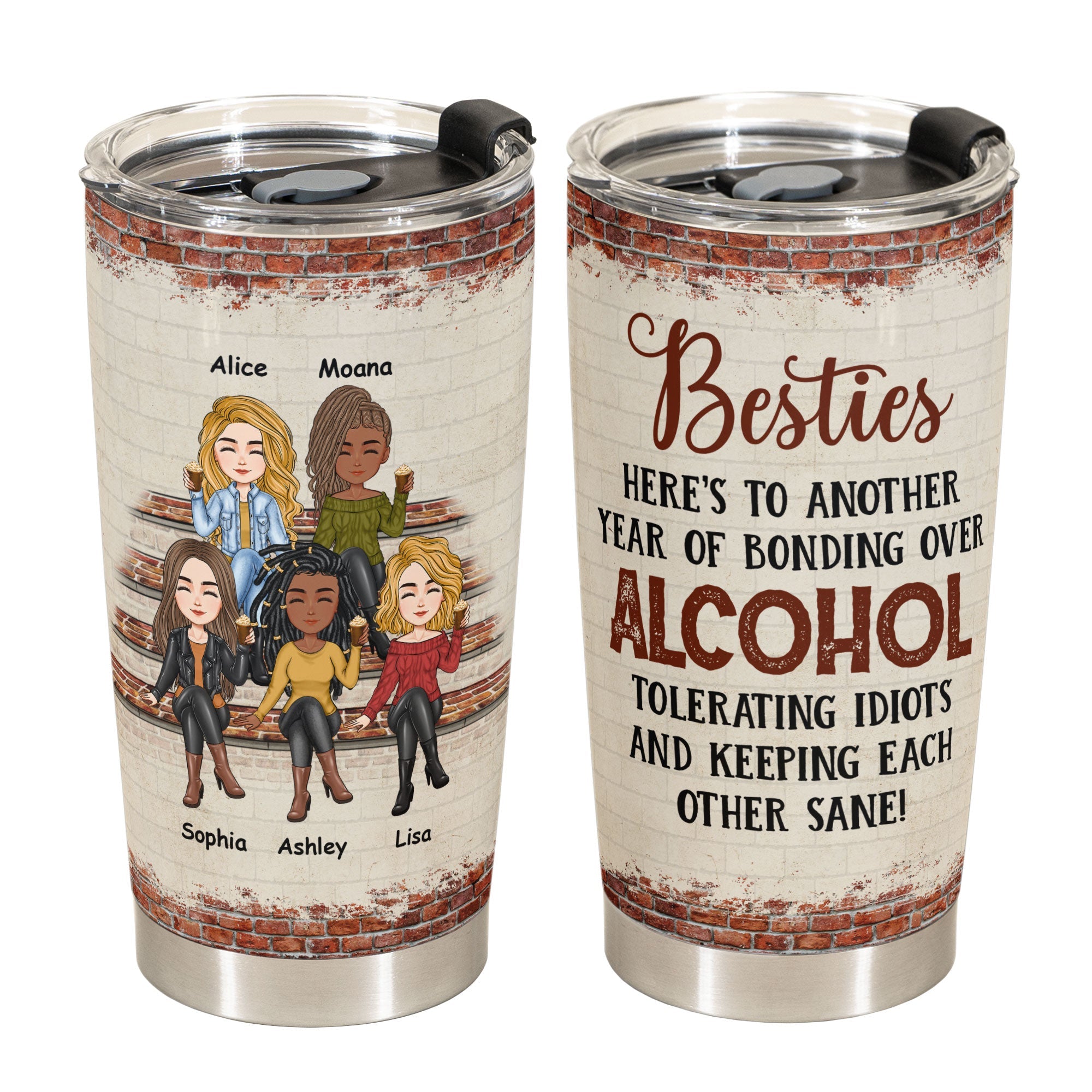 Oh Another Year Of Bonding Over Alcohol - Personalized Tumbler Cup - Birthday, New Year Gift For Sisters, Sistas, Besties, Soul Sisters