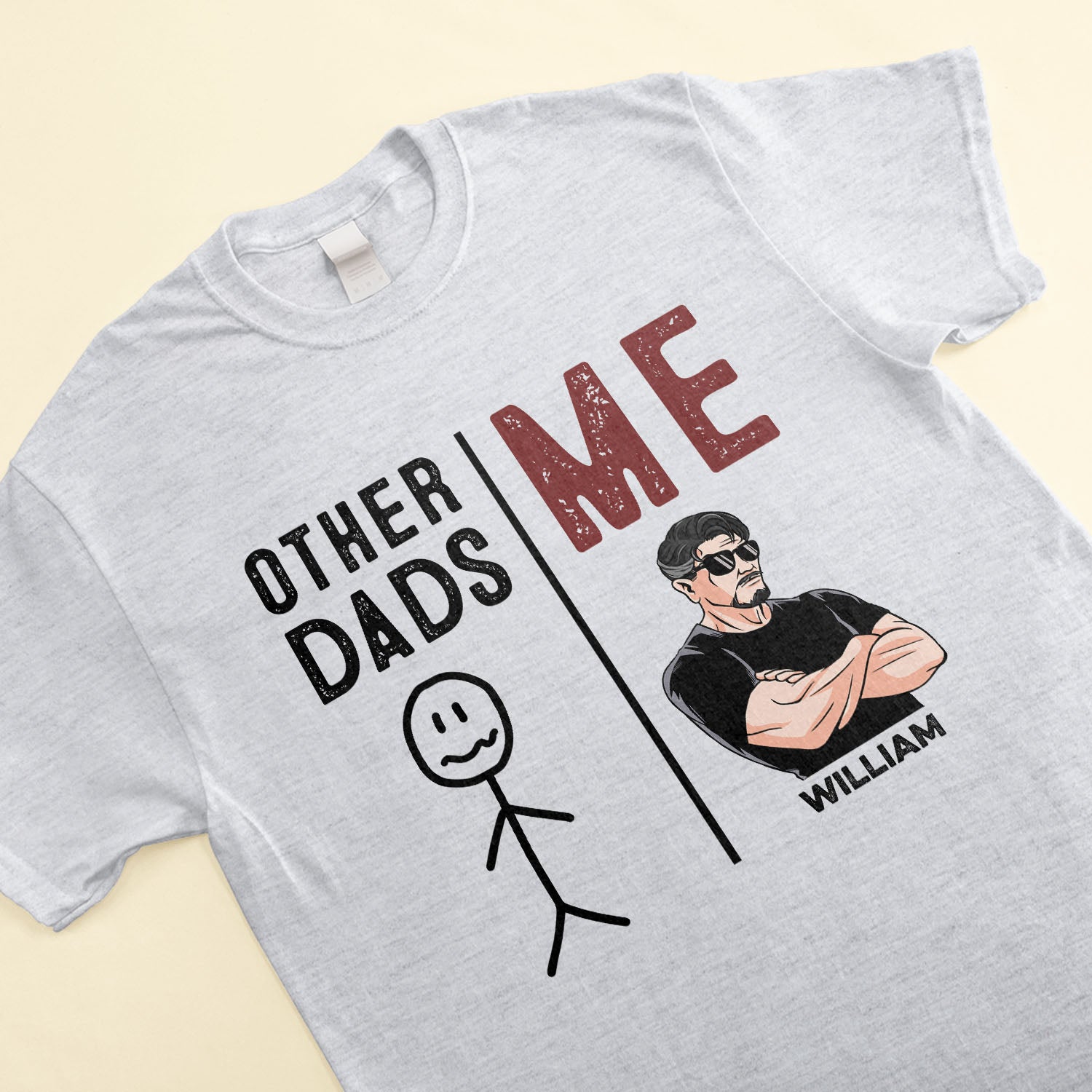 Other Dads Versus Me - Personalized Shirt - Father's Day, Birthday Gift For Husband, Dad, Father, Daddy, Papa - Badass Daddy