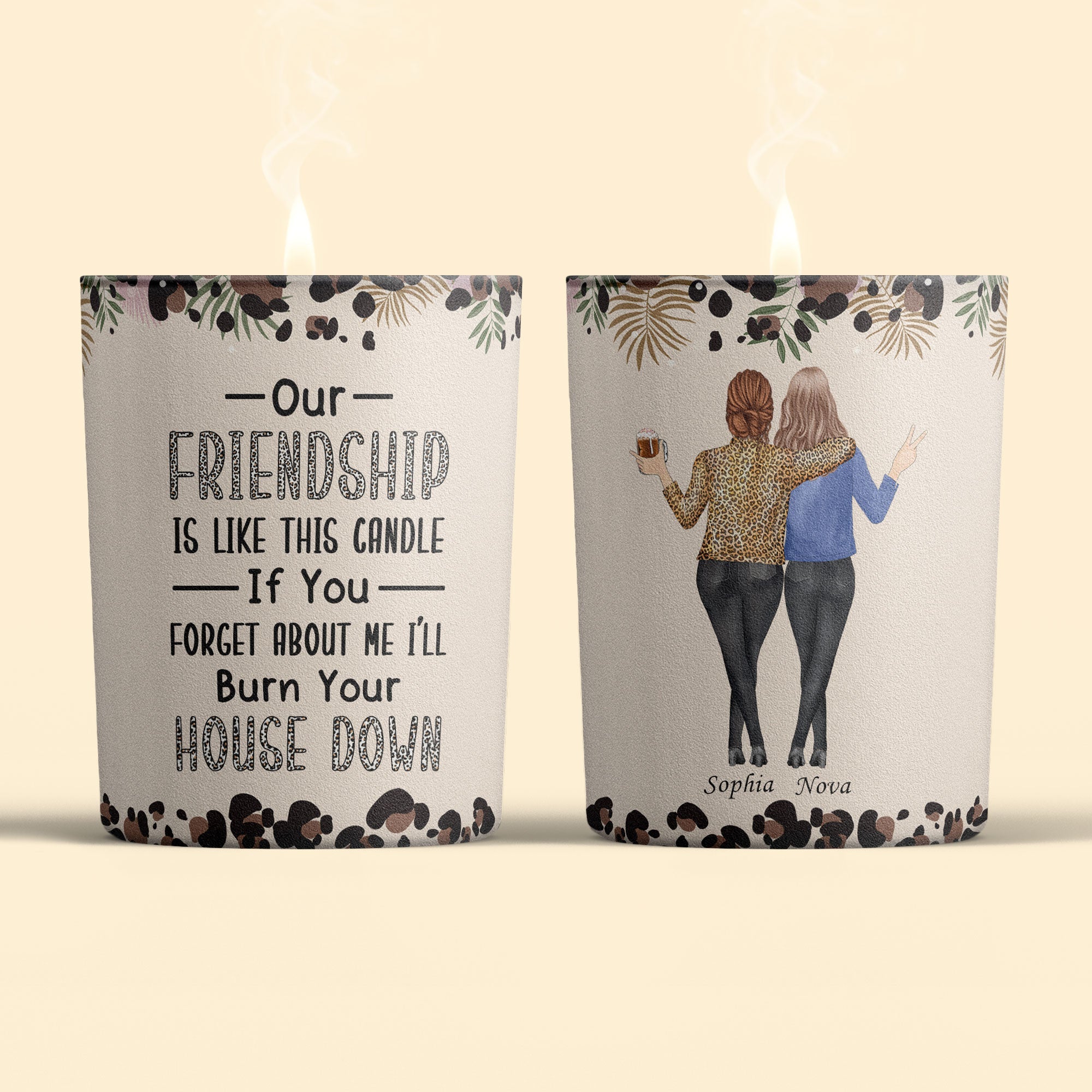 Our Friendship Is Like This Candle Funny - Personalized Candle