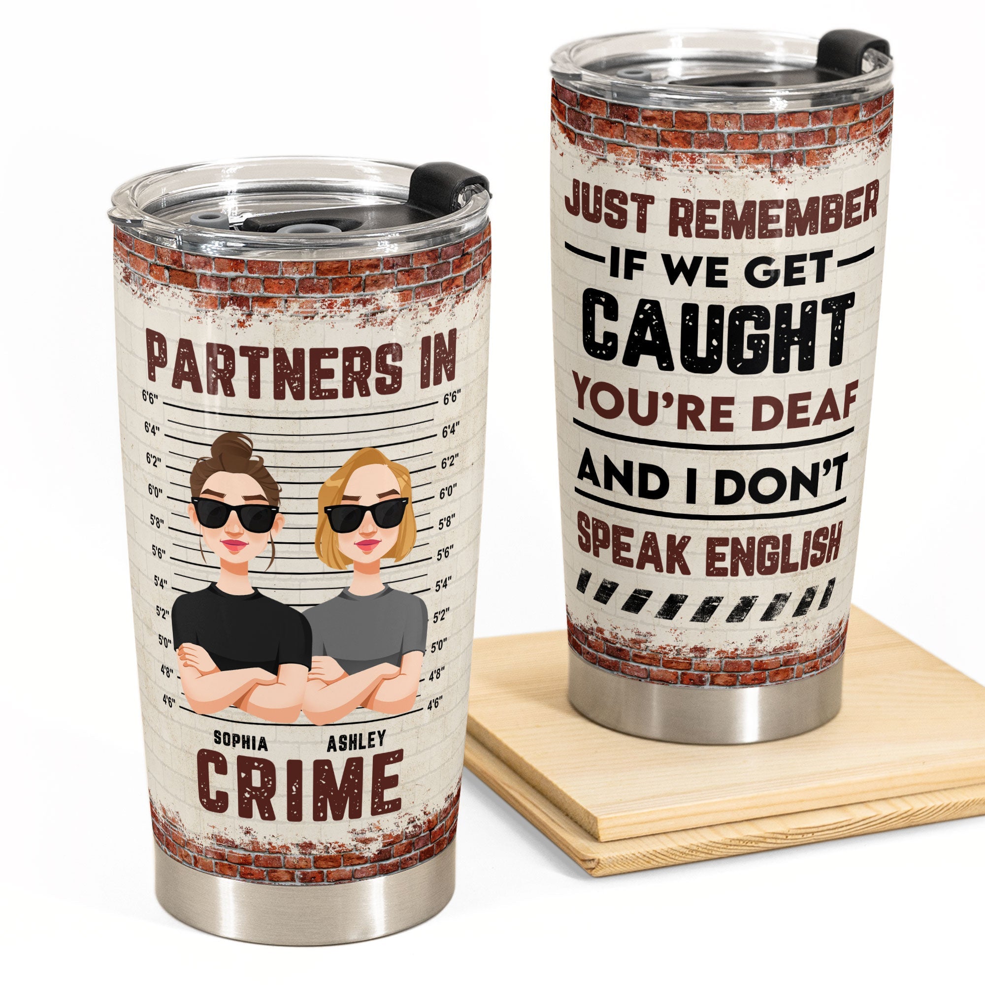 Partners In Crime - New Version - Personalized Tumbler Cup