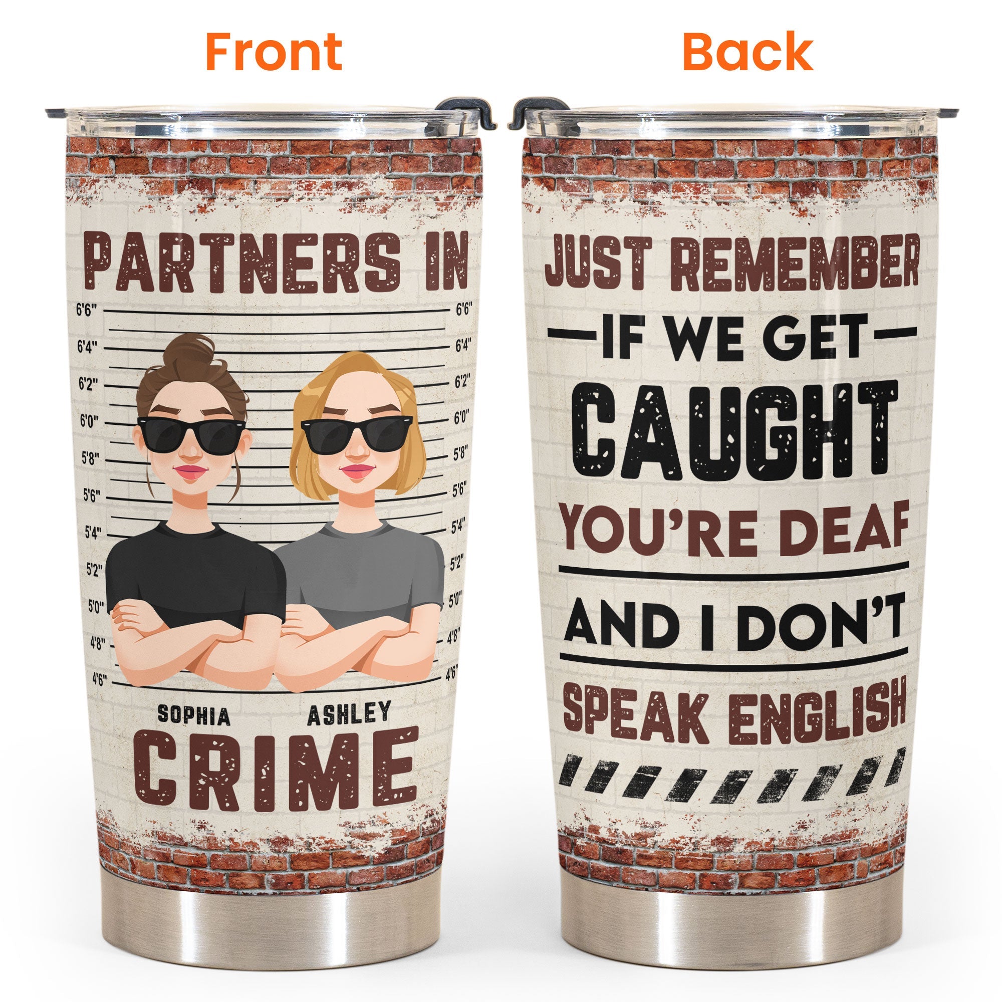 Partners In Crime - New Version - Personalized Tumbler Cup