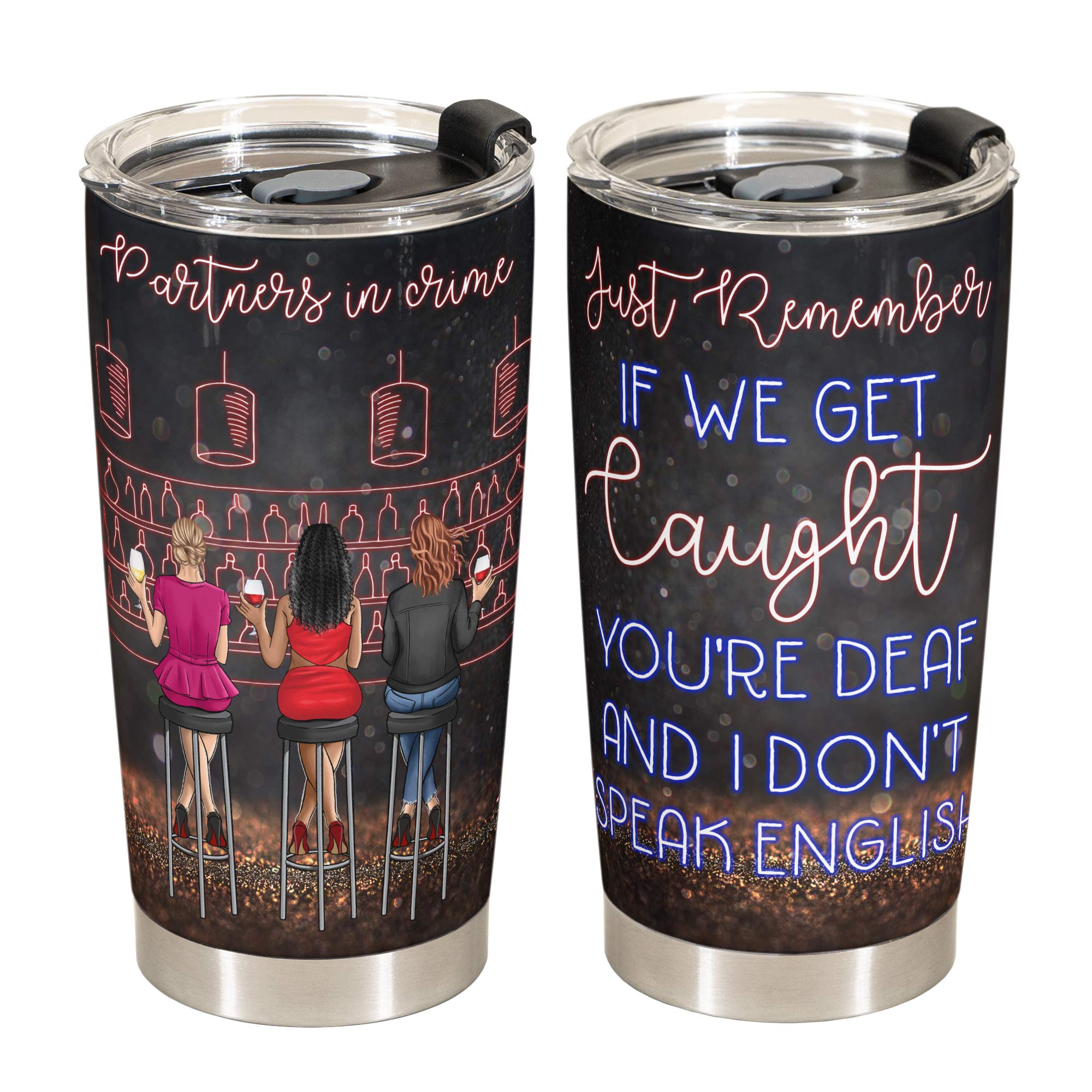 Partners In Crime - Personalized Tumbler Cup - Birthday, Anniversary Gift For Besties, Bff, Friends, Soul Sisters