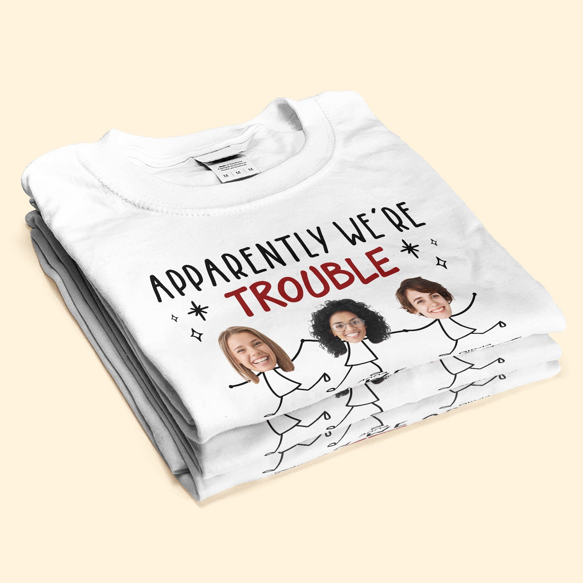 Apparently We Are Trouble When We Are Together - Personalized Photo Shirt