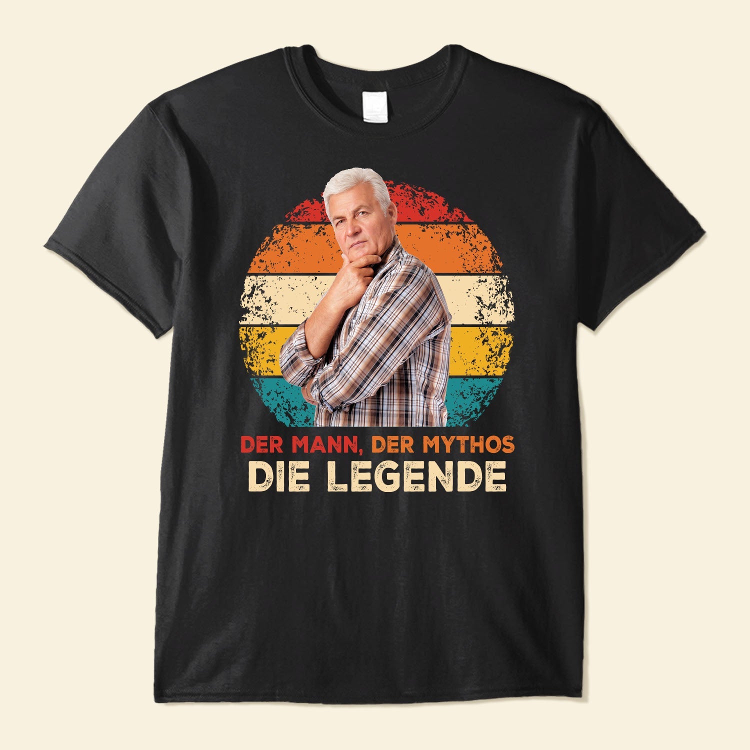 Der Mann Der Mythos Die Legende - Personalized Photo Shirt