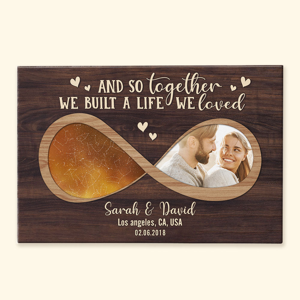 Together We Built A Life We Loved - Personalized Photo Wrapped Canvas