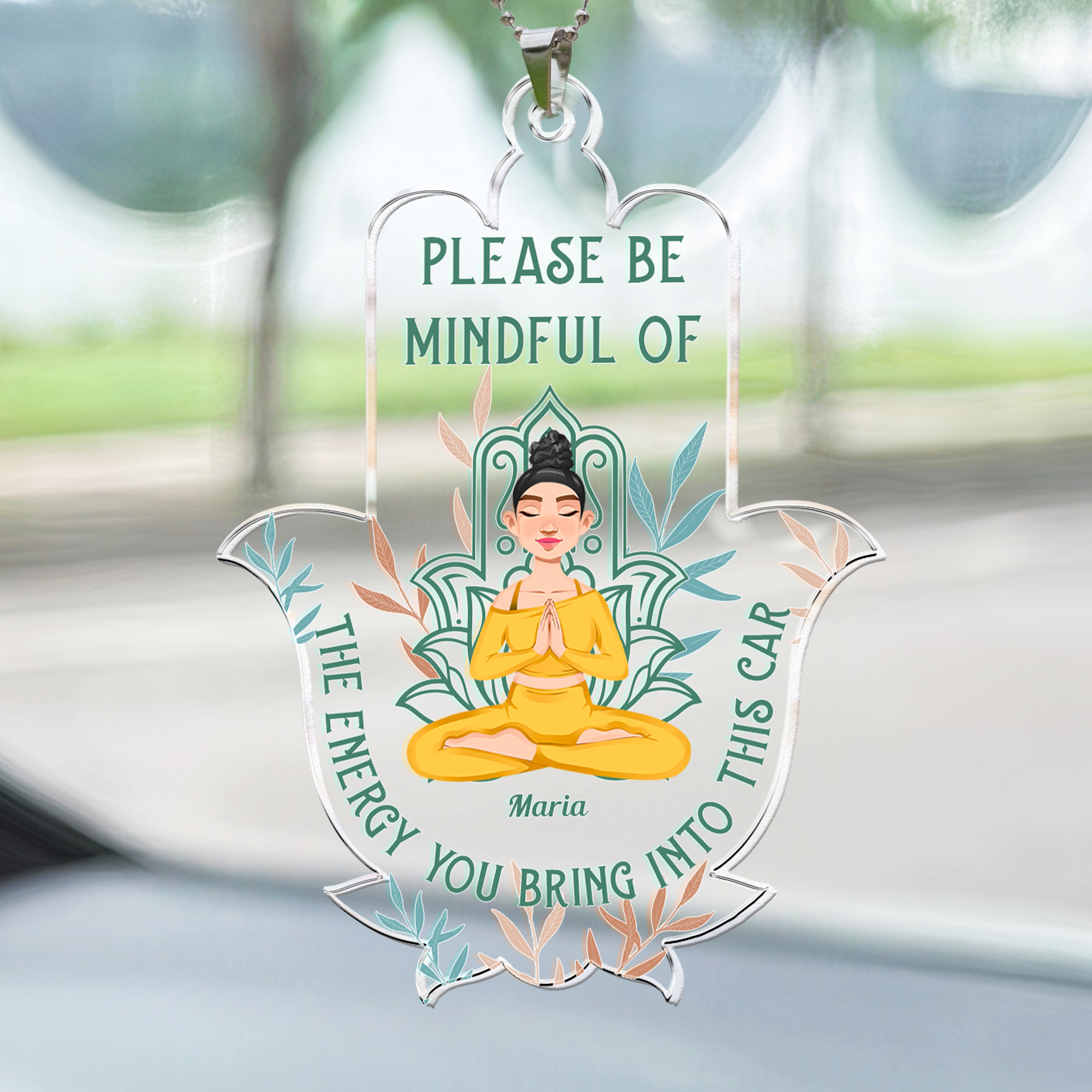 Please Be Mindful Of The Energy You Bring Into This Car Yoga - Personalized Rear View Mirror Accessory