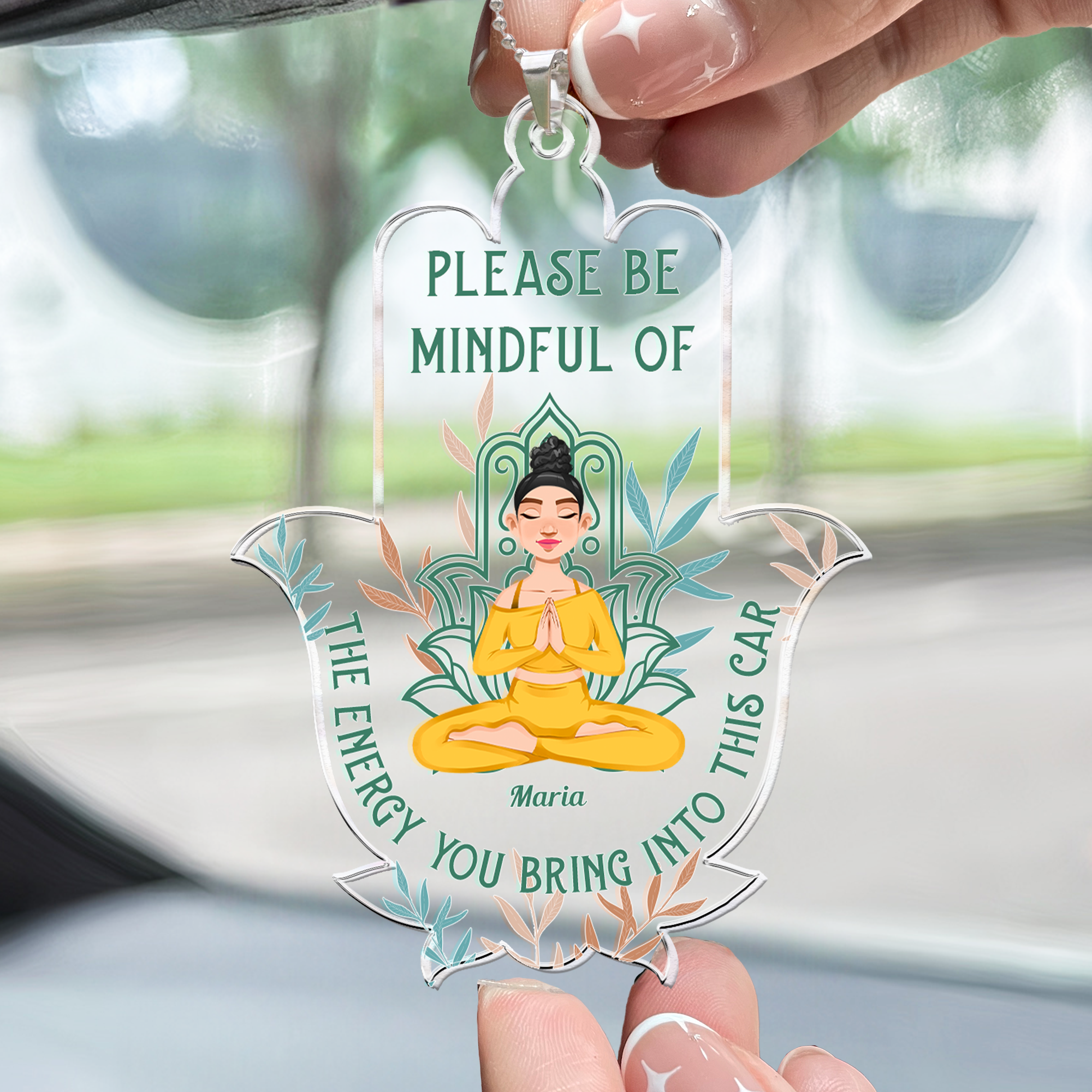 Please Be Mindful Of The Energy You Bring Into This Car Yoga - Personalized Rear View Mirror Accessory