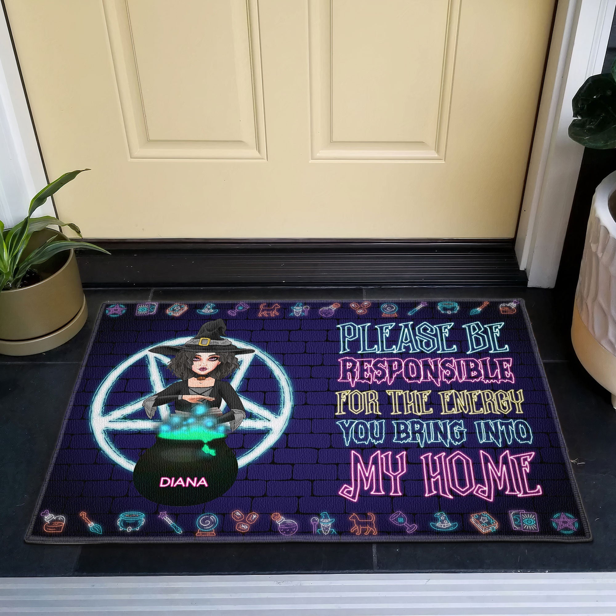 Please Be Responsible For The Energy You Bring Into Our Home - Personalized Doormat