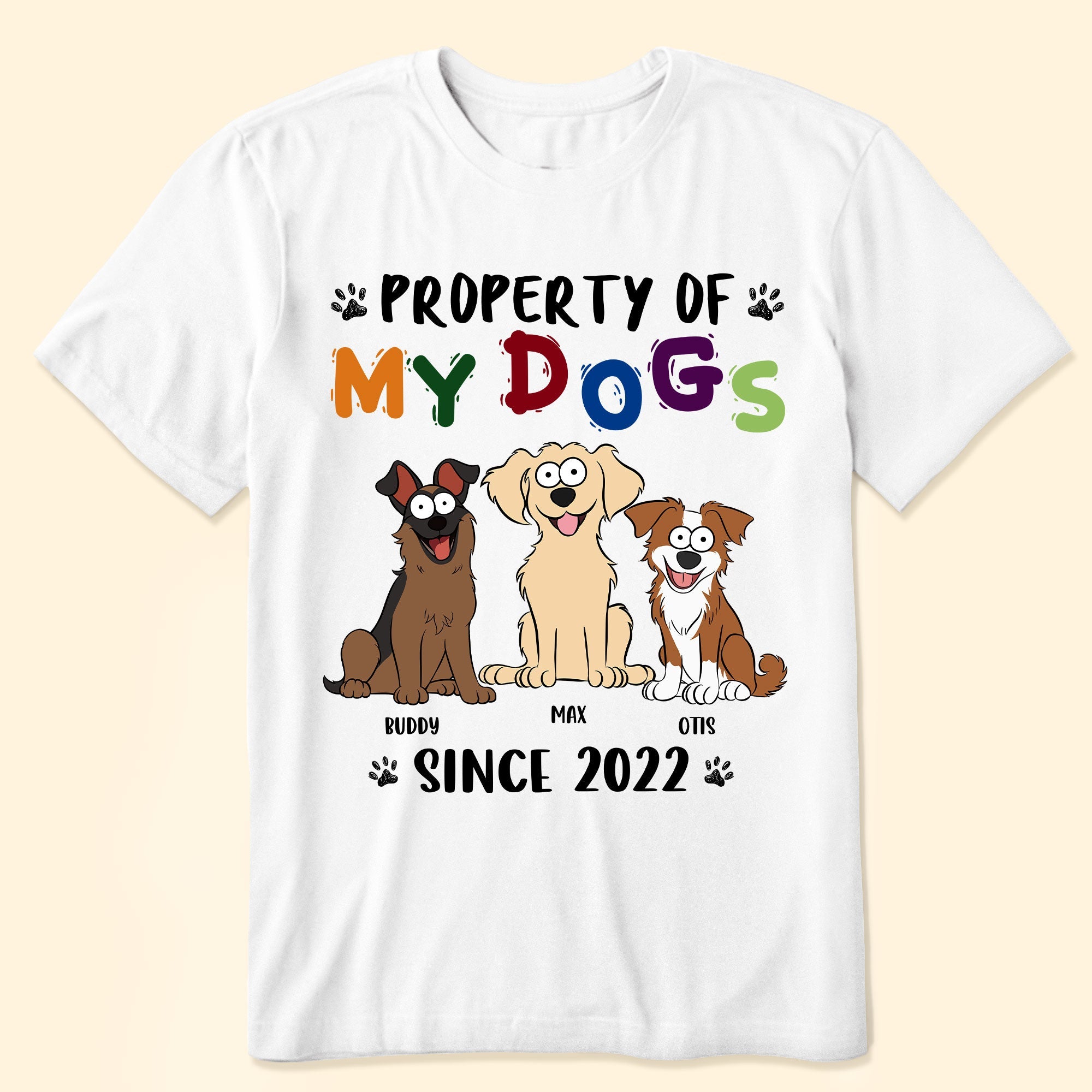 Property Of My Dogs Since - Personalized Shirt