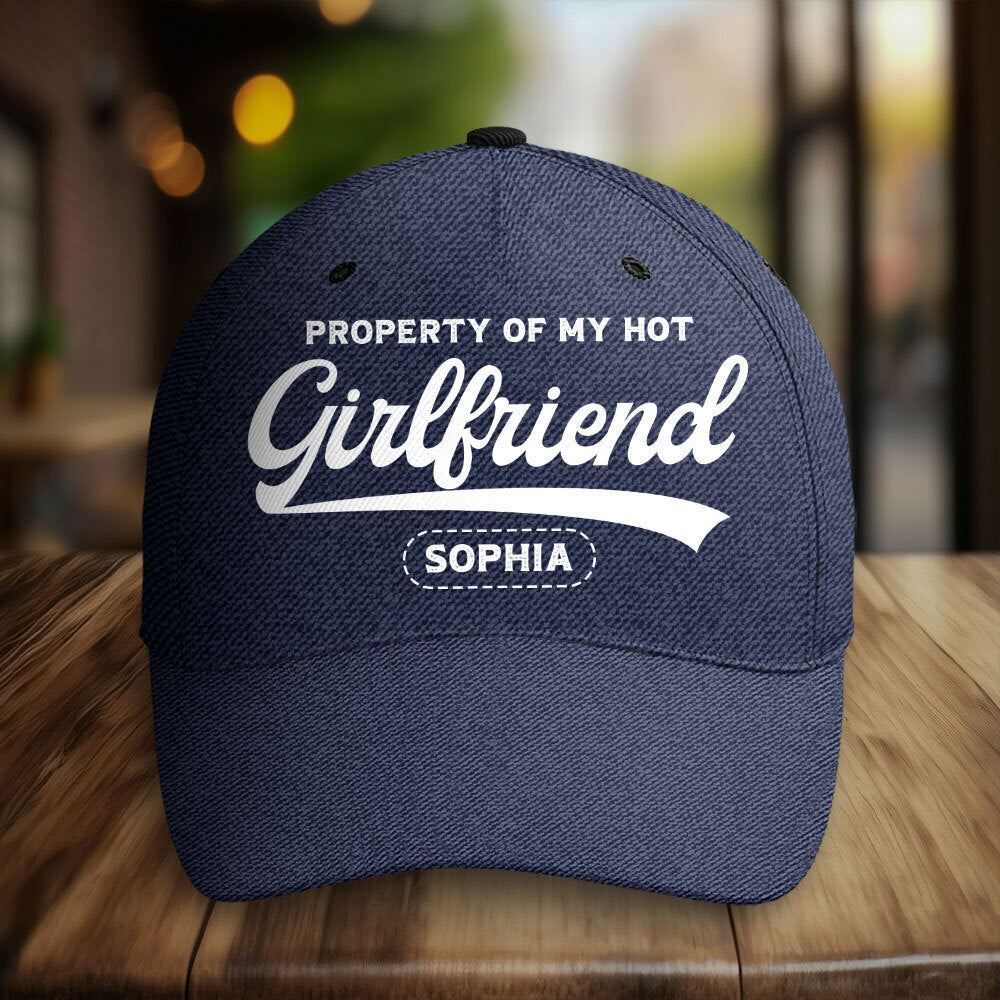 Property Of My Hot Girlfriend - Personalized Classic Cap