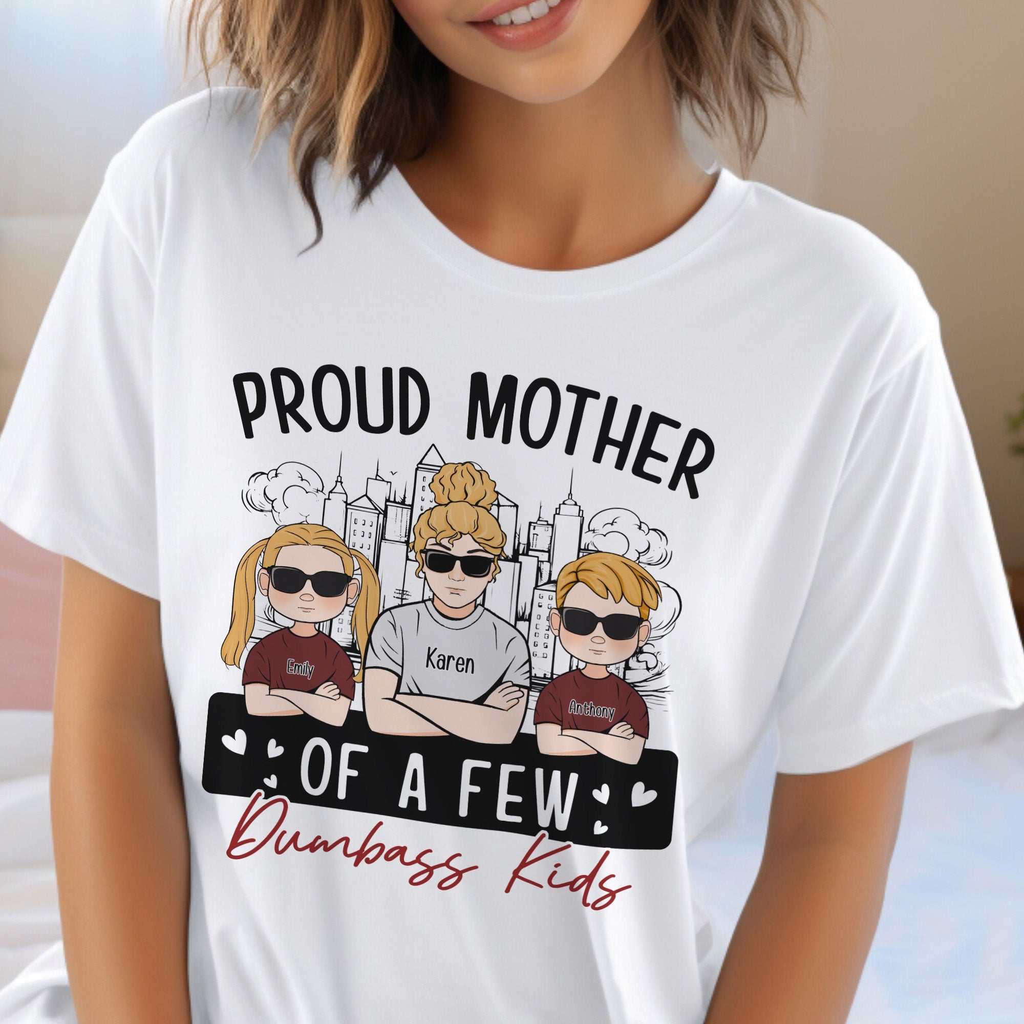 Proud Mother Funny Mother's Day Gift - Personalized Shirt