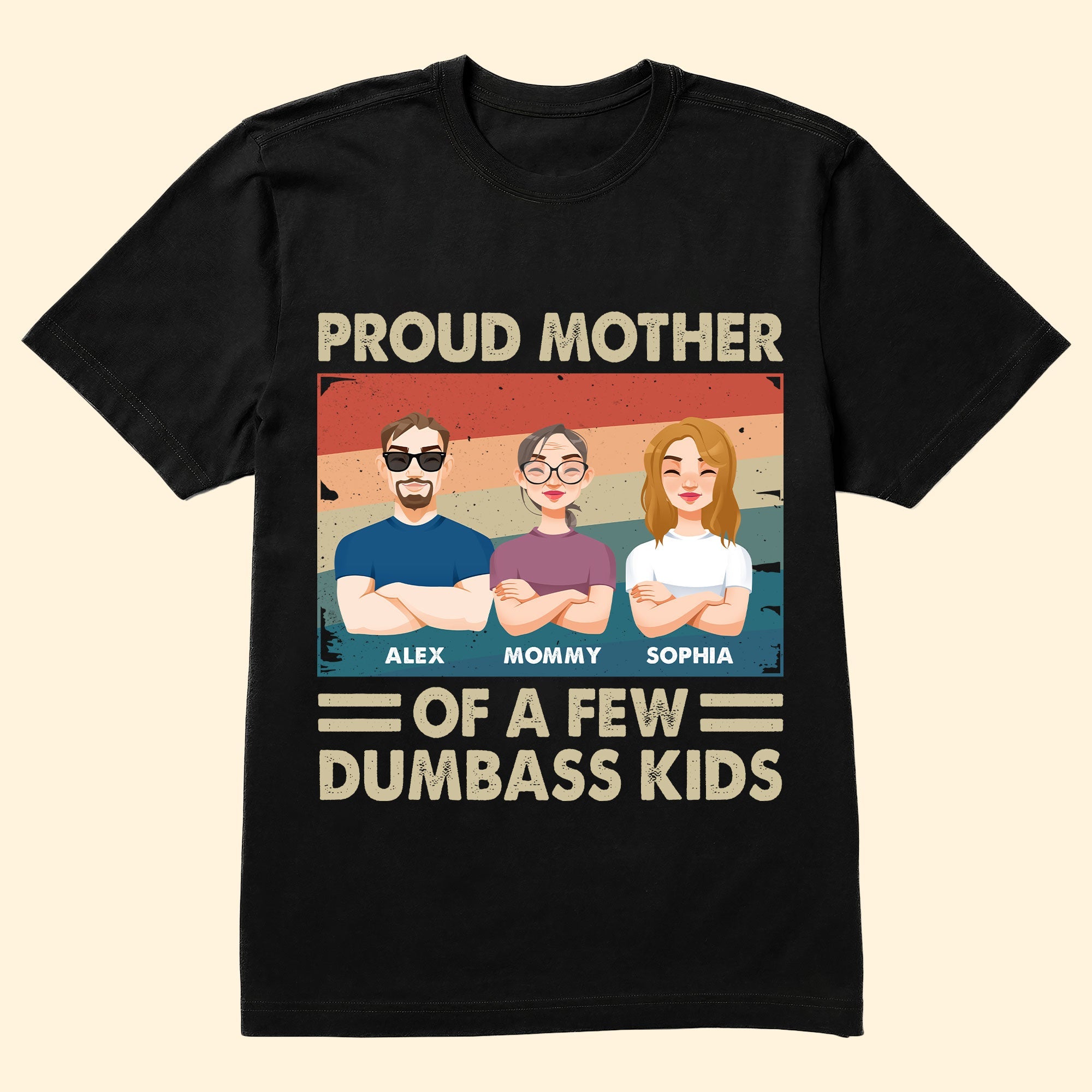 Proud Mother Of A Few Kids - Personalized Shirt