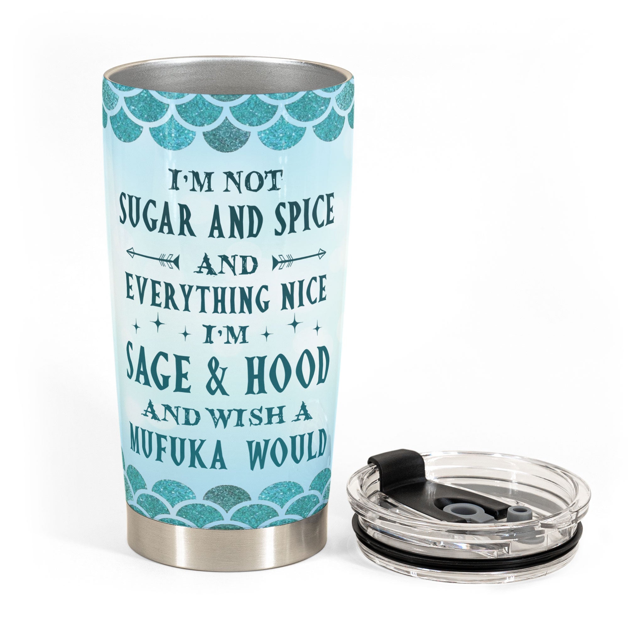 Sage, Hood & Mufuka Would - Personalized Tumbler Cup - Birthday Gift For Mermaid Lovers, Beach Lovers