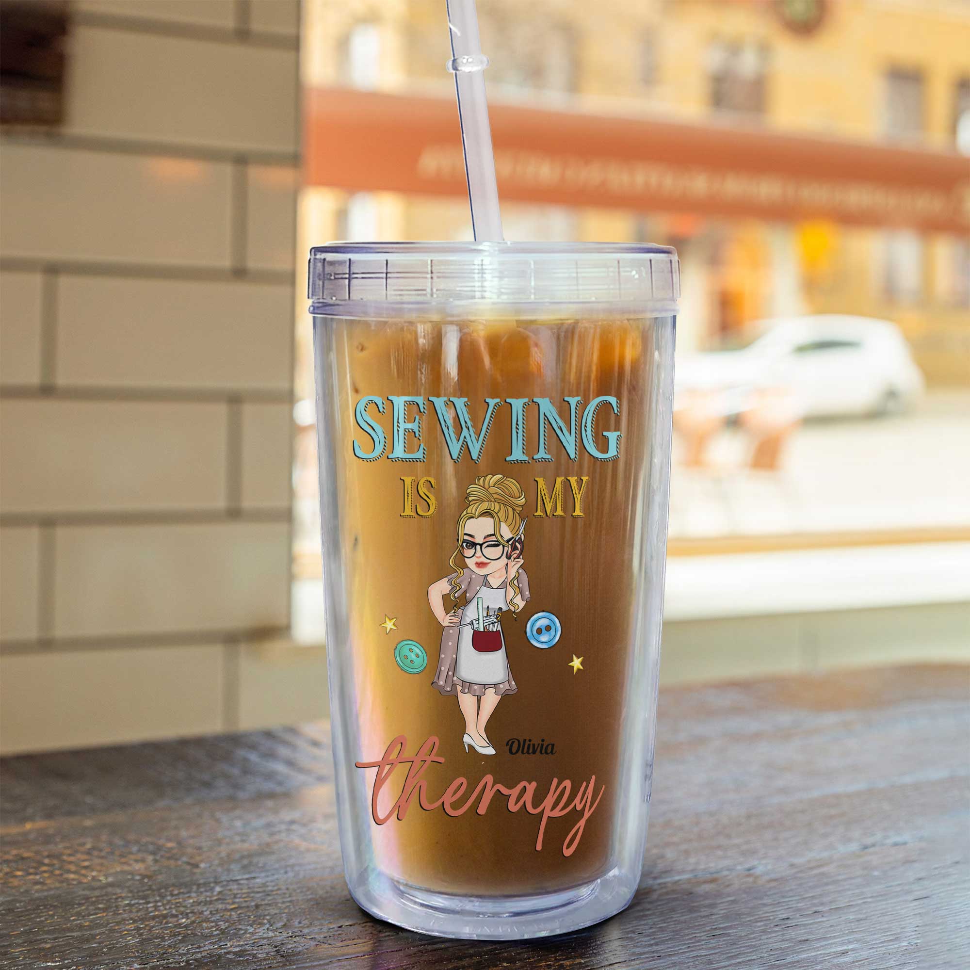 Sewing Is My Therapy - Personalized Acrylic Tumbler With Straw