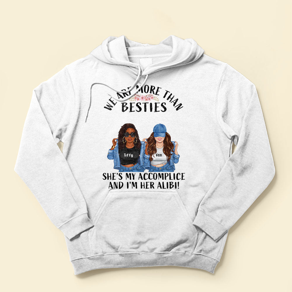 She-s-My-Accomplice-And-I-m-Her-Alibi-Friend-Custom-Shirt-Gift-For-Besties