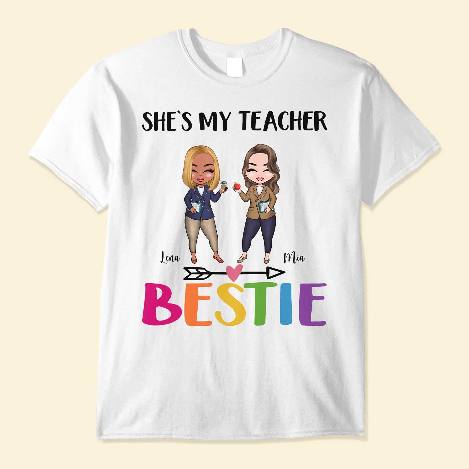 She's My Teacher Bestie - Personalized Shirt - Gift For Teacher Bestie