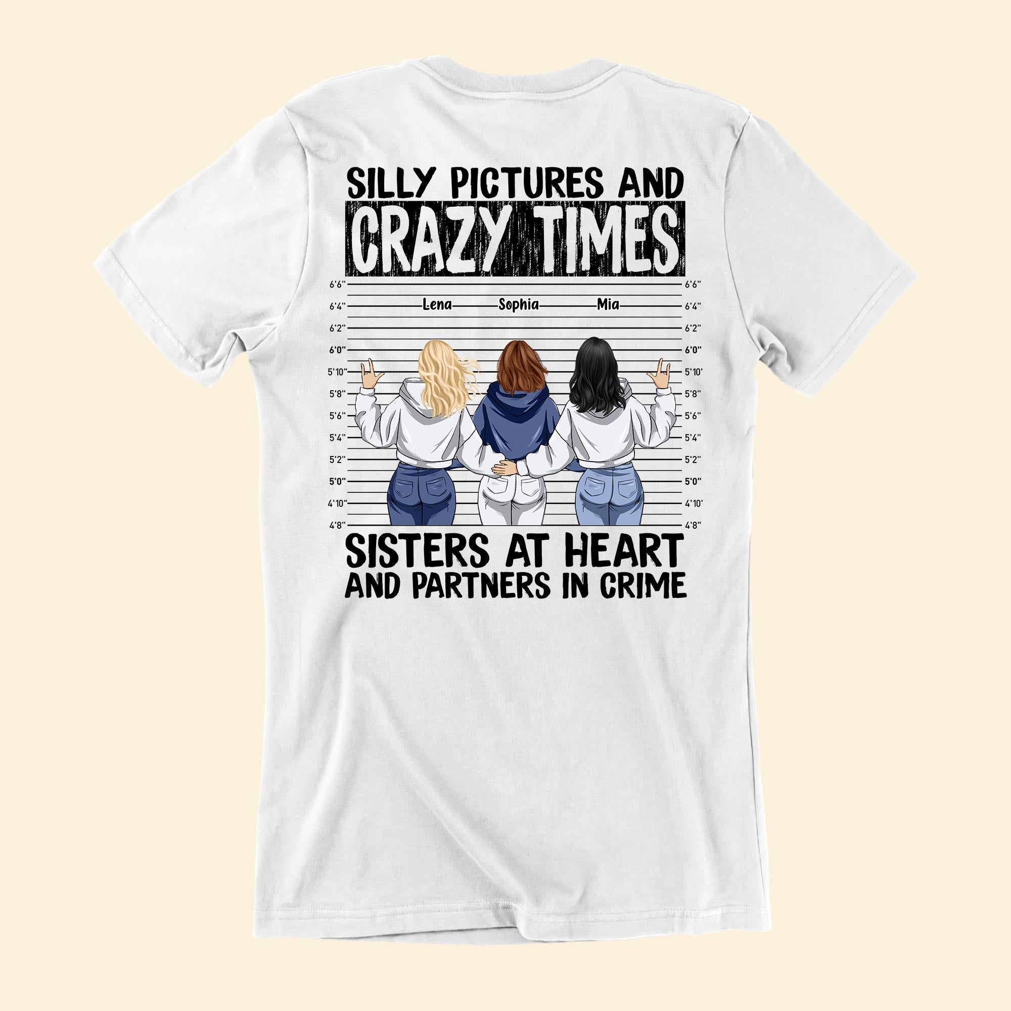 Silly Pictures Crazy Times Sisters At Heart Partners In Crime - Personalized Shirt - Funny Birthday Friendship Gift For Besties, BFF, Best Friends, Soul Sisters