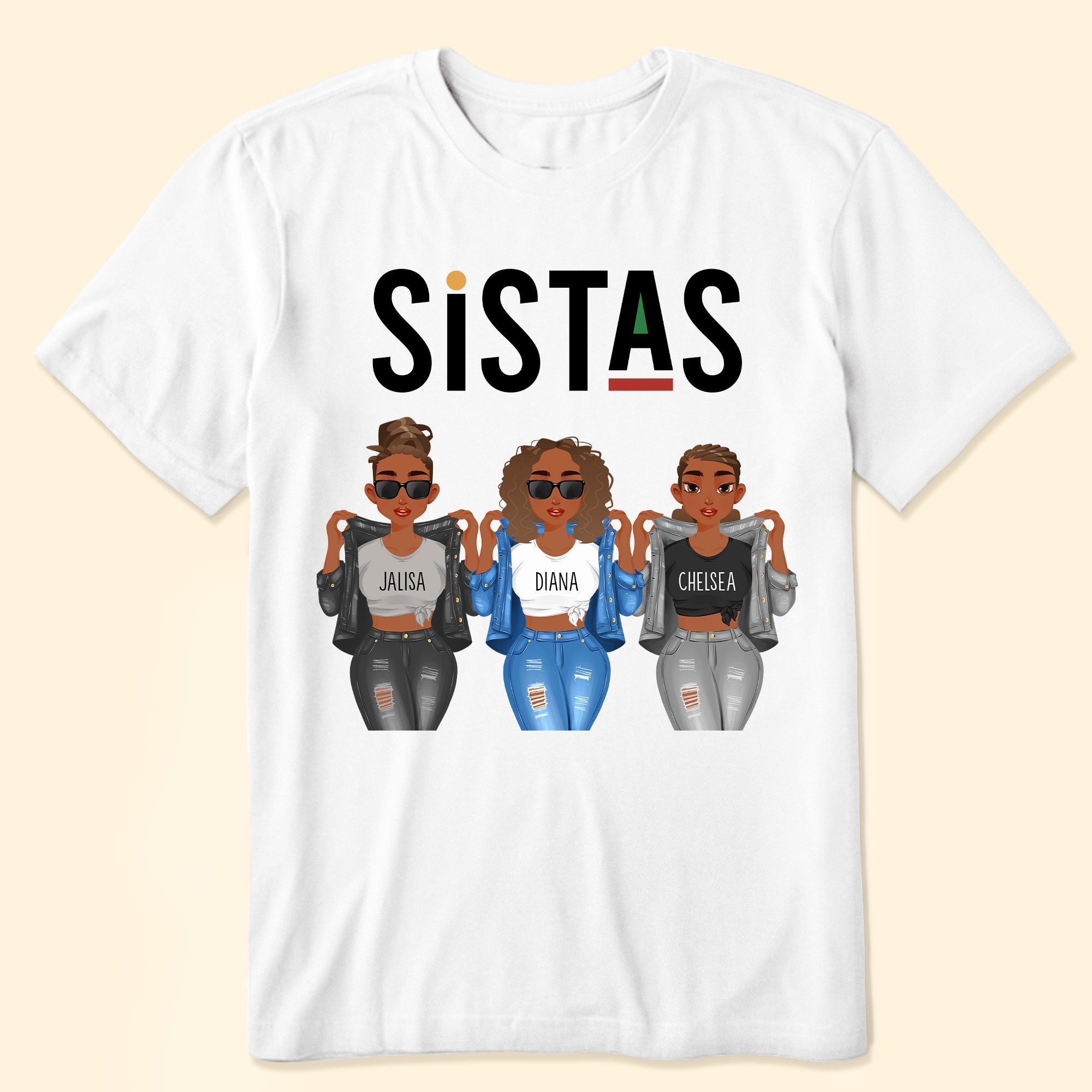 Sistas Sisters Friendship - Personalized Shirt