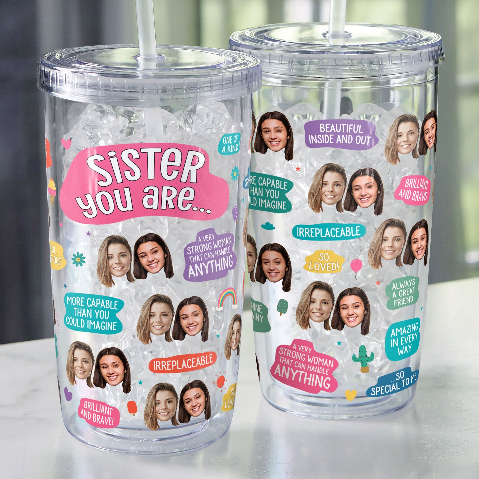 Sister You Are Amazing - Personalized Photo Acrylic Tumbler With Straw